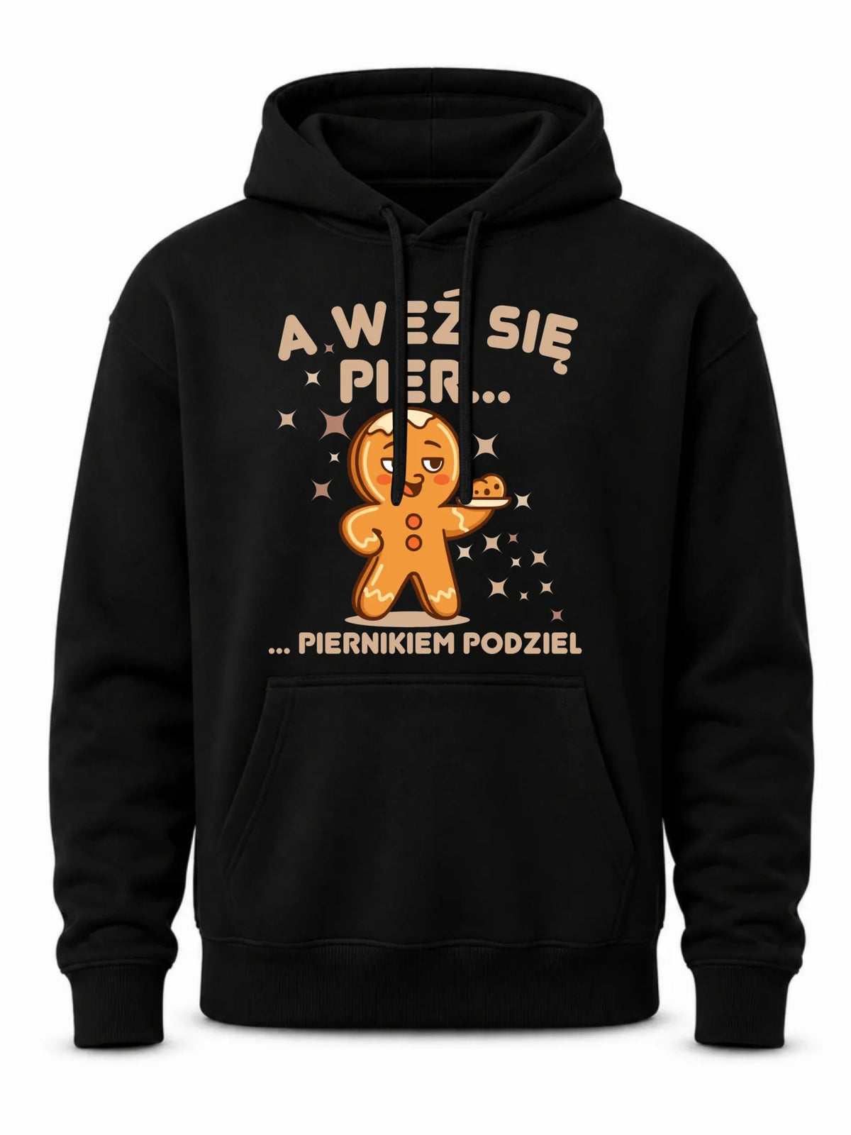 Bluza męska z kapturem świąteczna - Piernik A weź się pier... piernikiem podziel BN87