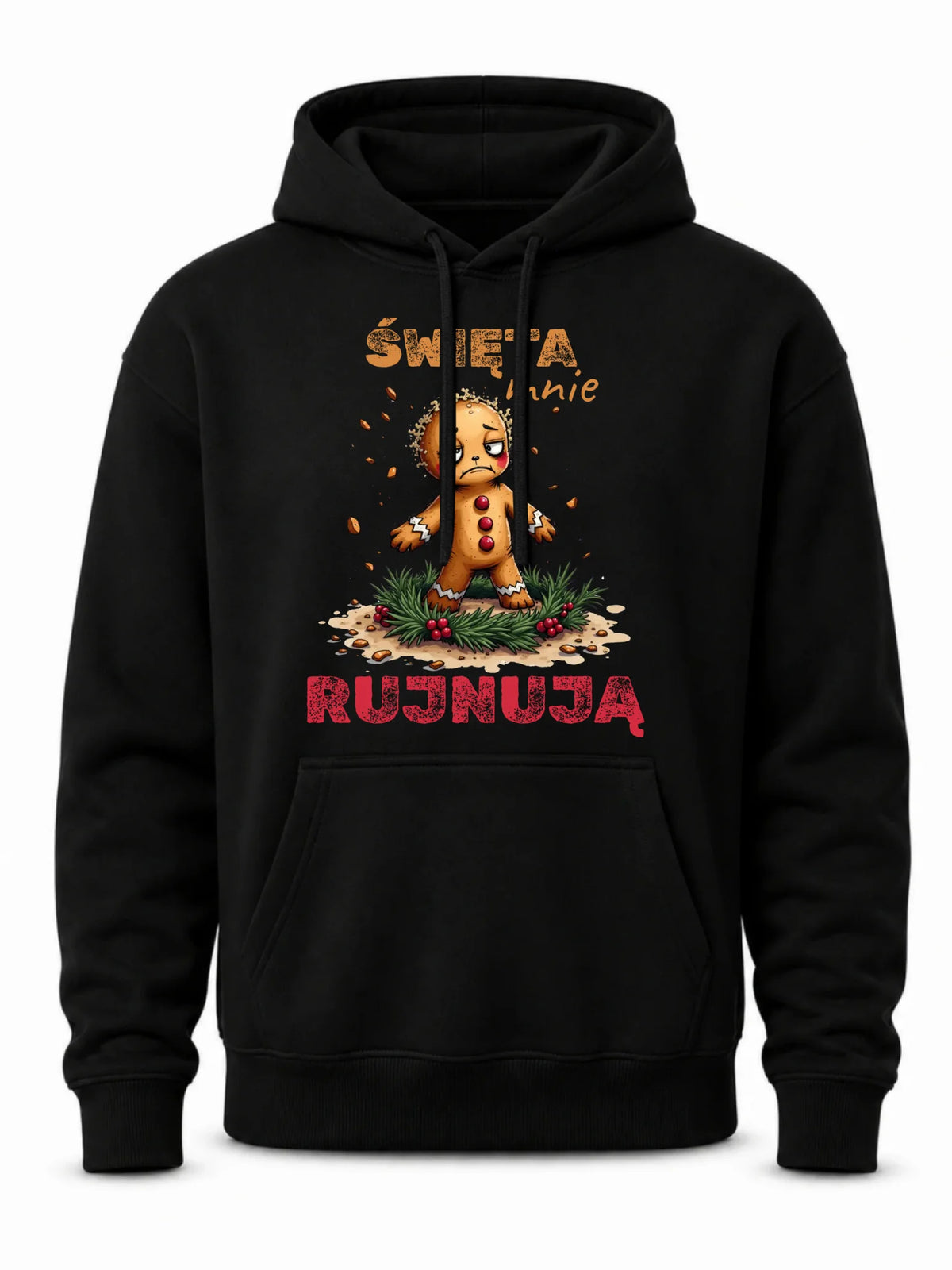 Bluza męska z kapturem świąteczna - Piernik Święta mnie rujnują BN143