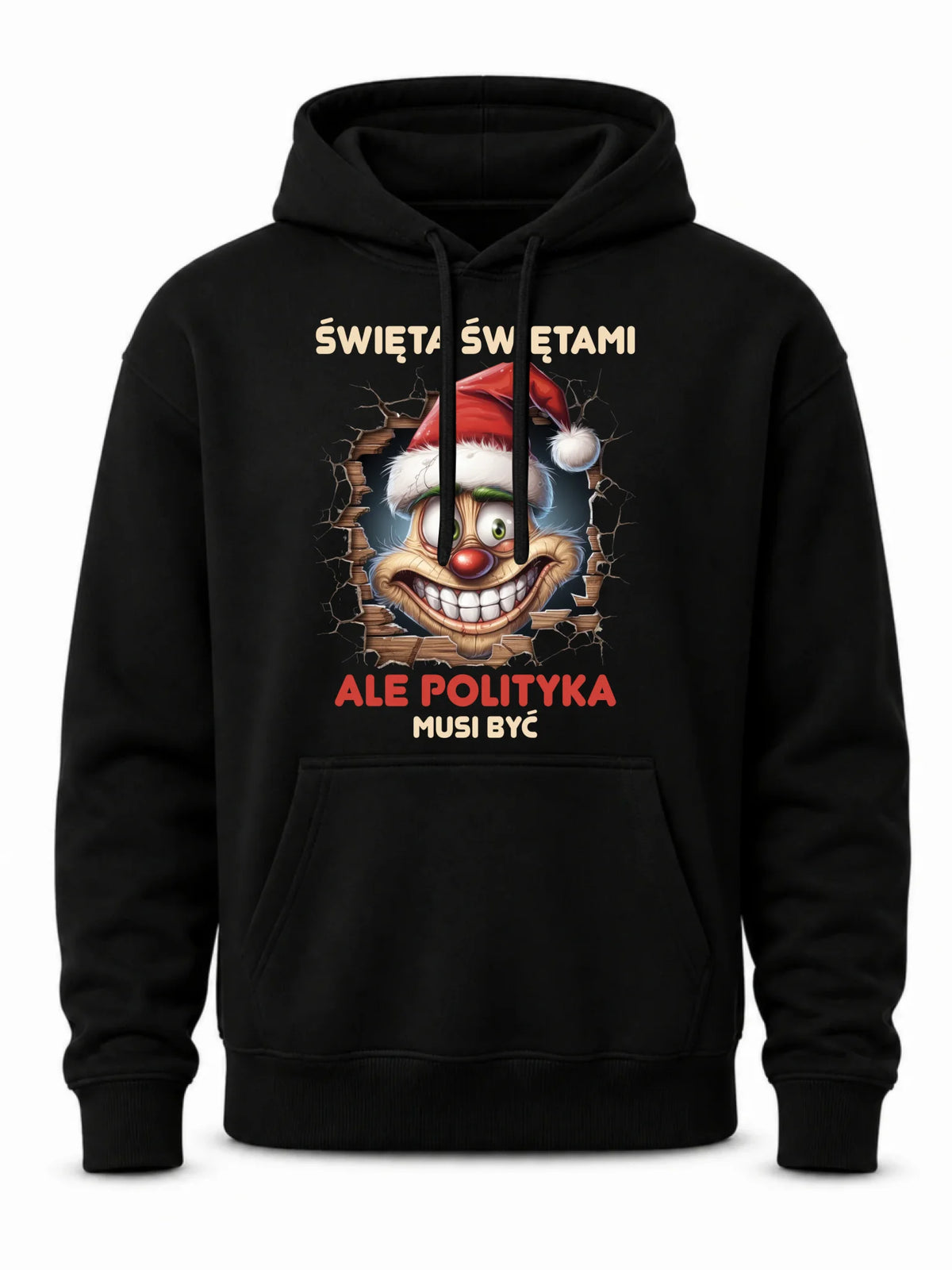 Bluza męska z kapturem świąteczna - Święta świętami ale polityka musi być BN102