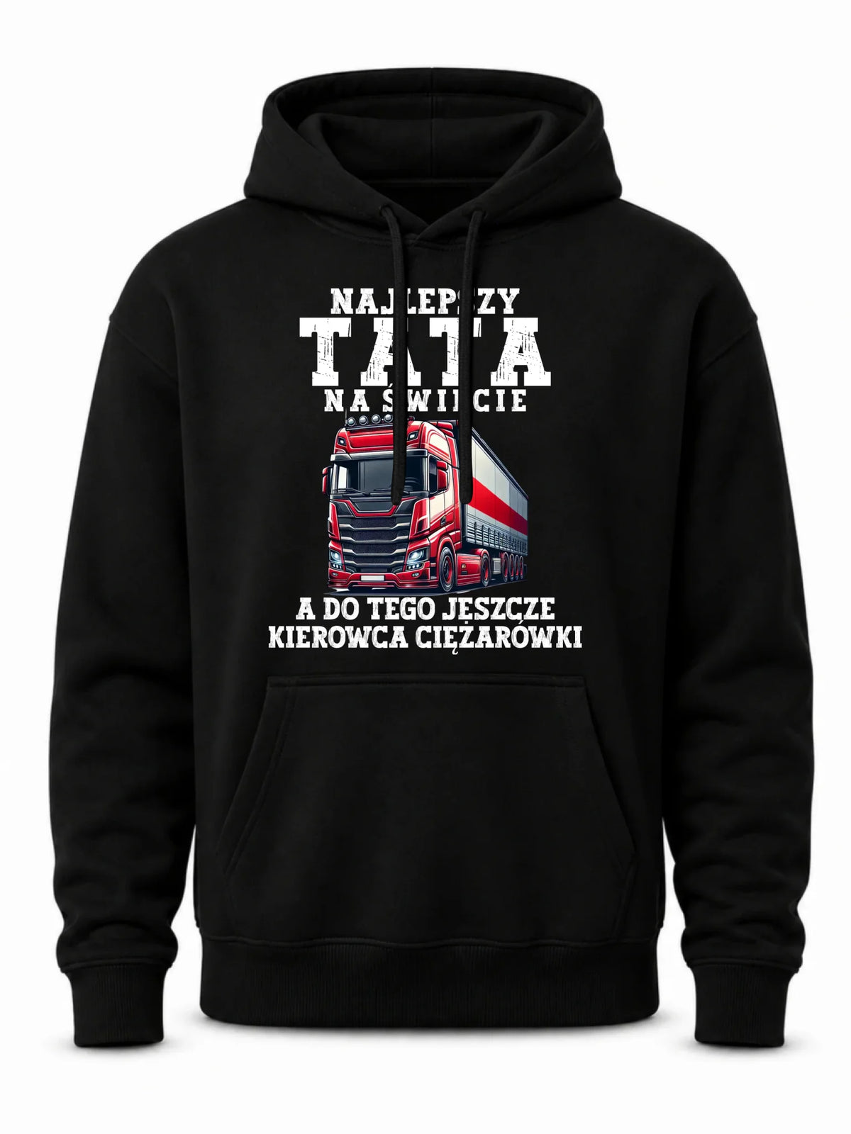 Bluza męska z kapturem - Najlepszy tata, a do tego kierowca ciężarówki ZKT09