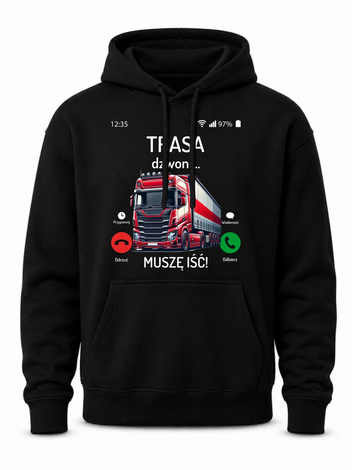 Bluza męska z kapturem dla zawodowego kierowcy - Trasa dzwoni muszę iść ZKT03