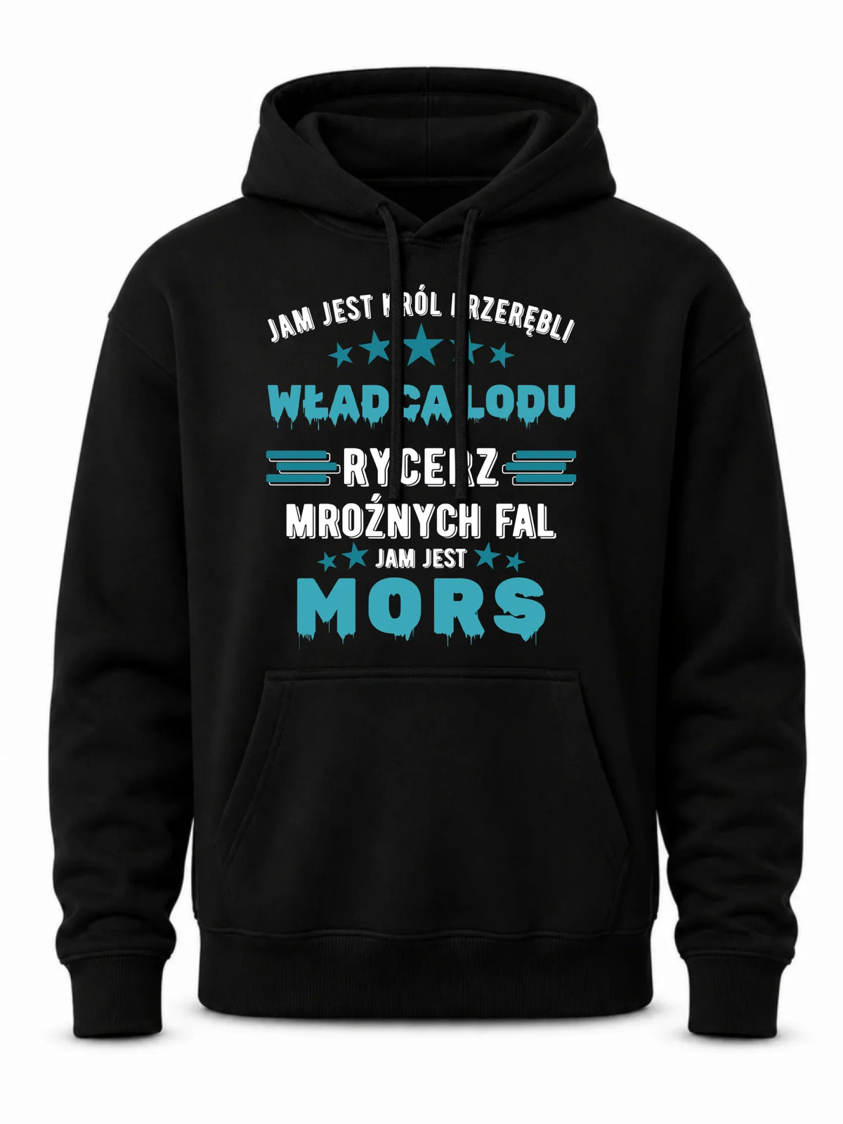 Bluza męska z kapturem - prezent dla morsa - Jam jest Król przerębli Jam jest mors HM13