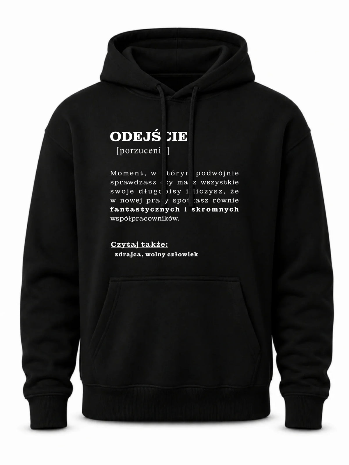 Bluza męska z kapturem - Odejście z pracy [porzucenie]