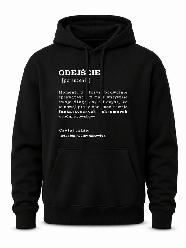 Bluza męska z kapturem - Odejście z pracy [porzucenie]