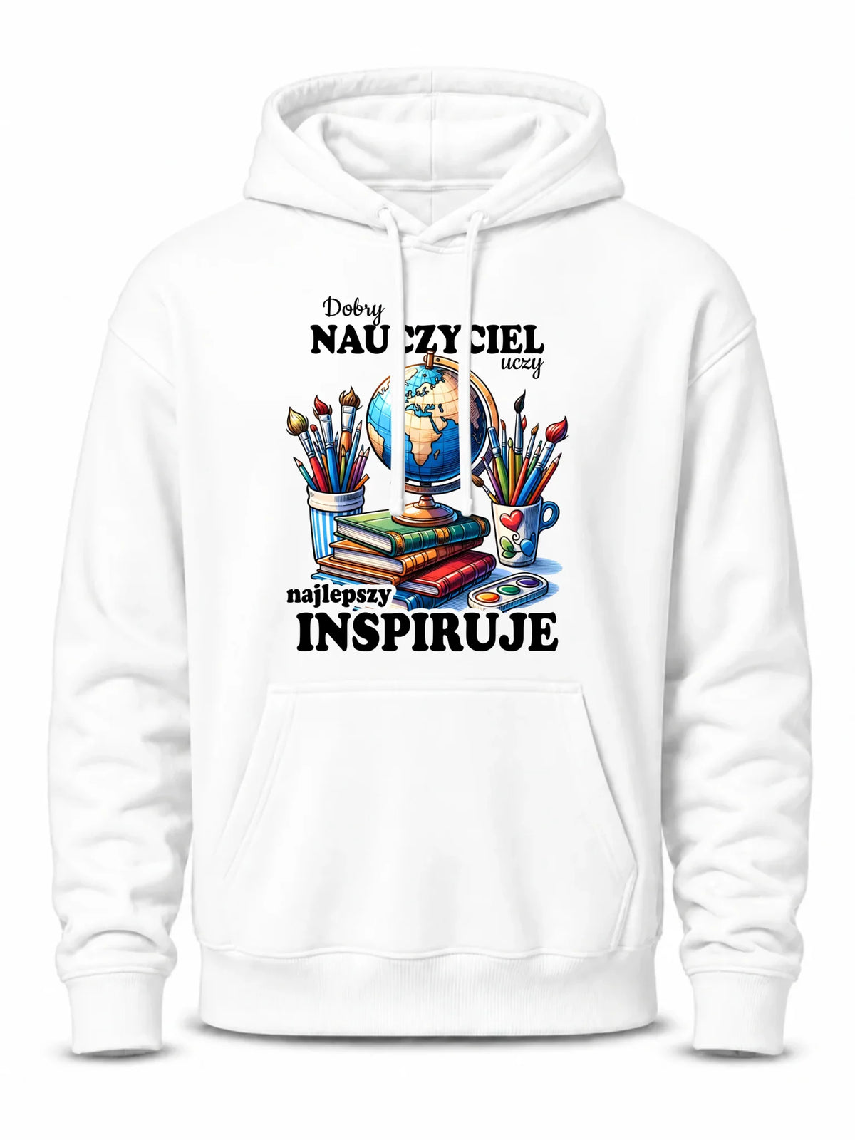 Bluza z kapturem dla nauczyciela - Dobry nauczyciel uczy najlepszy inspiruje N72