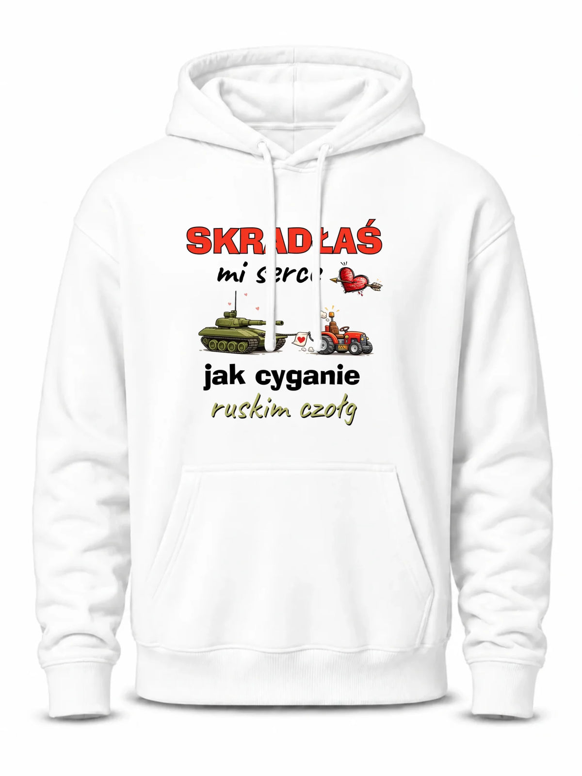 Bluza męska z kapturem - Skradłaś mi serce jak cyganie ruskim czołg W76