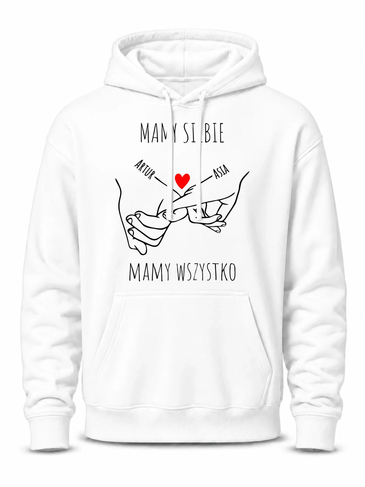 Bluza męska z kapturem - Zaplecione ręce mamy siebie mamy wszystko - personalizowana W63