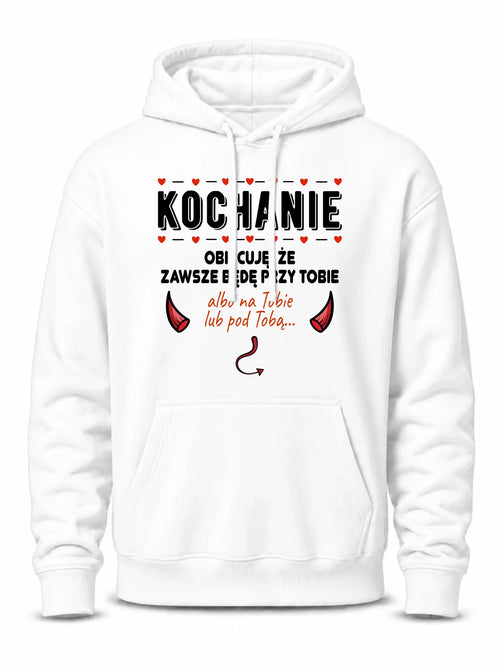 Bluza męska z kapturem - Obiecuję, że zawsze będę przy Tobie W50