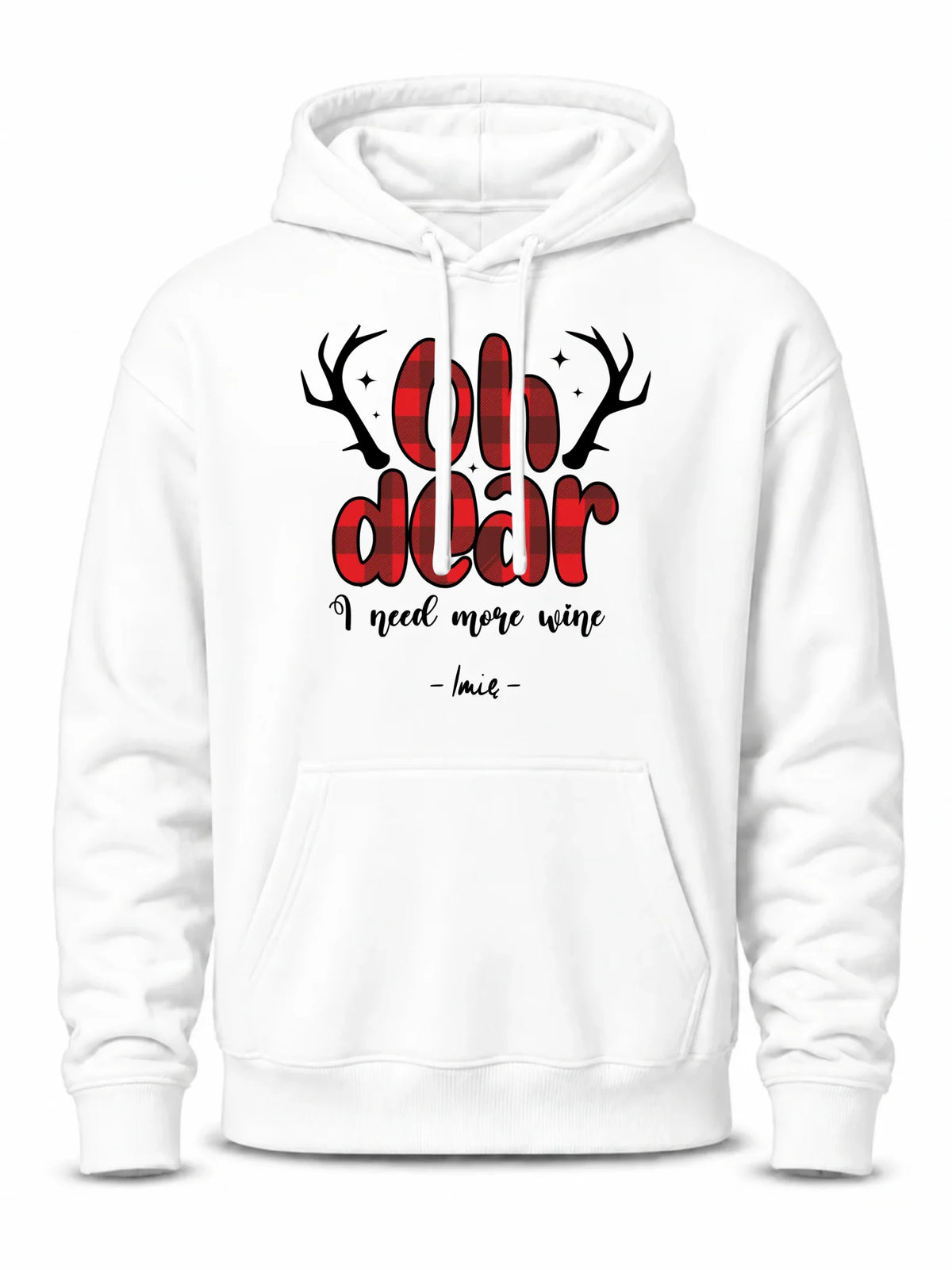 Bluza męska z kapturem świąteczna - Oh dear I need more wine - personalizowana BN63