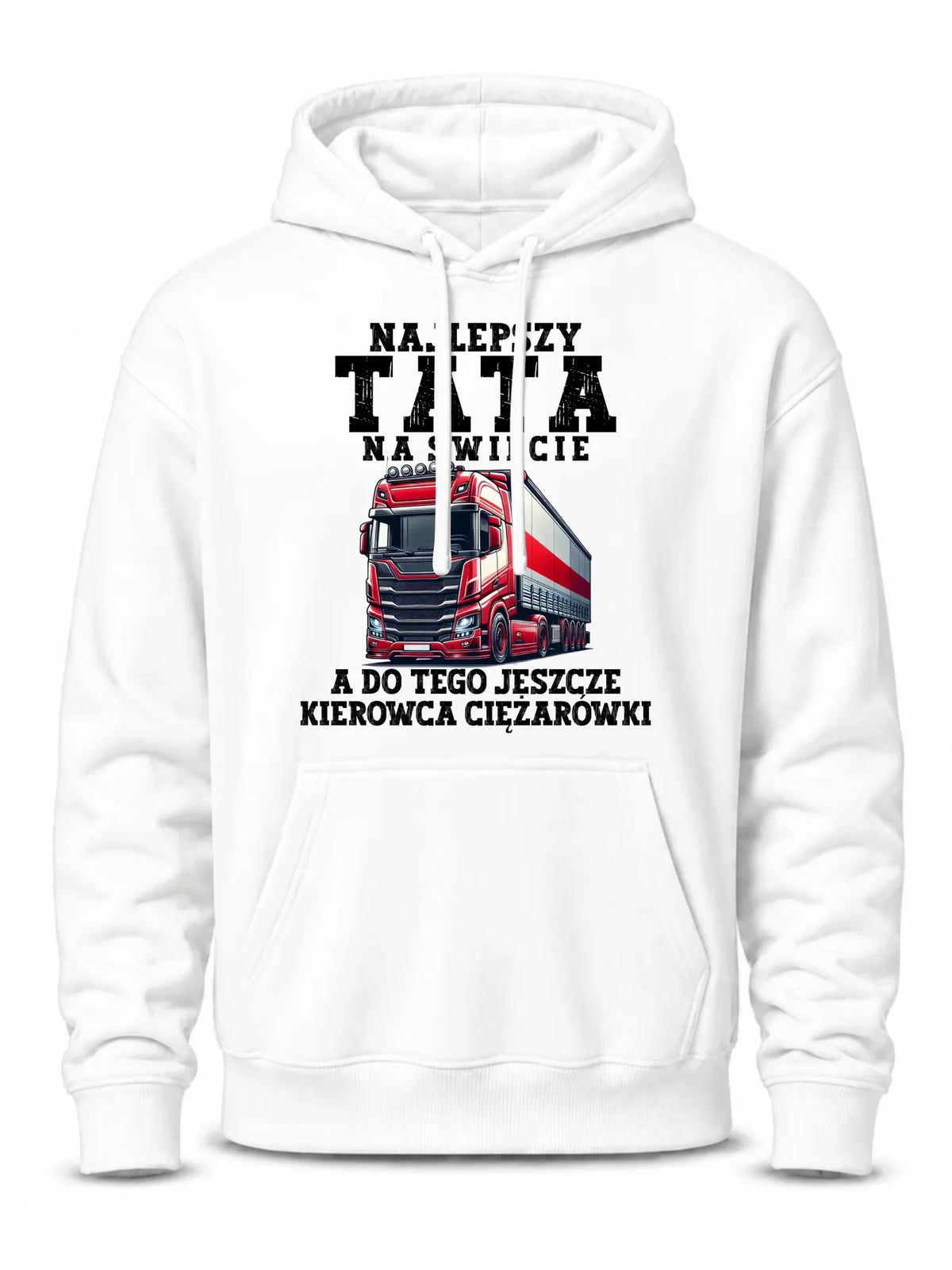 Bluza męska z kapturem - Najlepszy tata, a do tego kierowca ciężarówki ZKT09