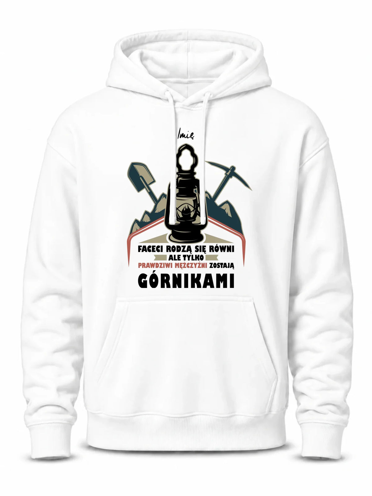 Bluza męska z kapturem - prezent dla górnika - Prawdziwi mężczyźni zostają górnikami - personalizowana G08