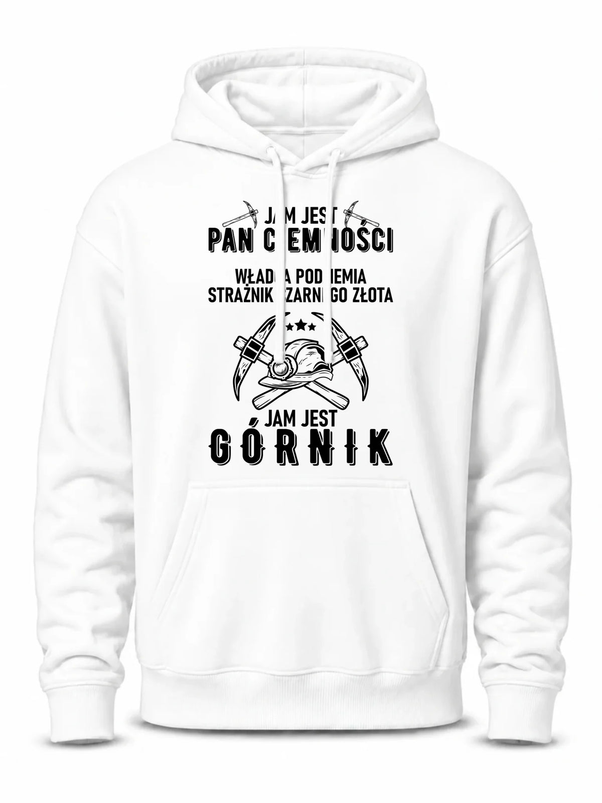 Bluza męska z kapturem - prezent dla górnika - Pan ciemności jam jest górnik G04