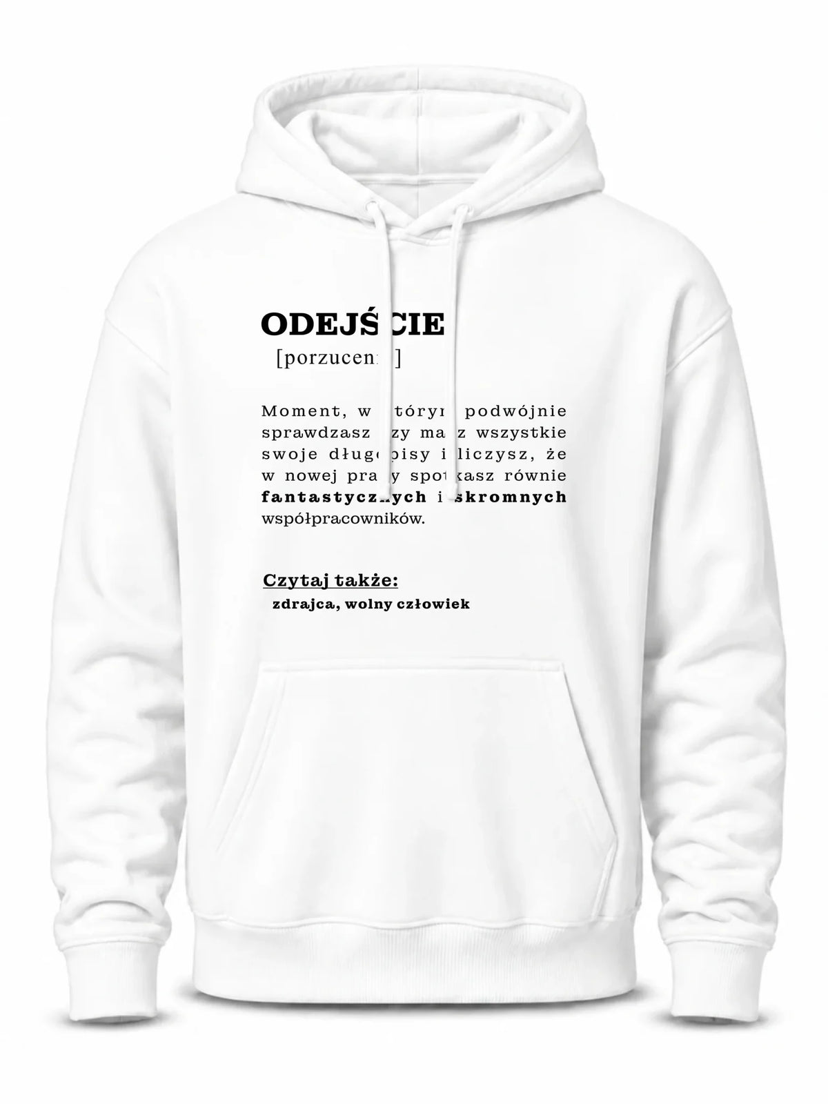Bluza męska z kapturem - Odejście z pracy [porzucenie]