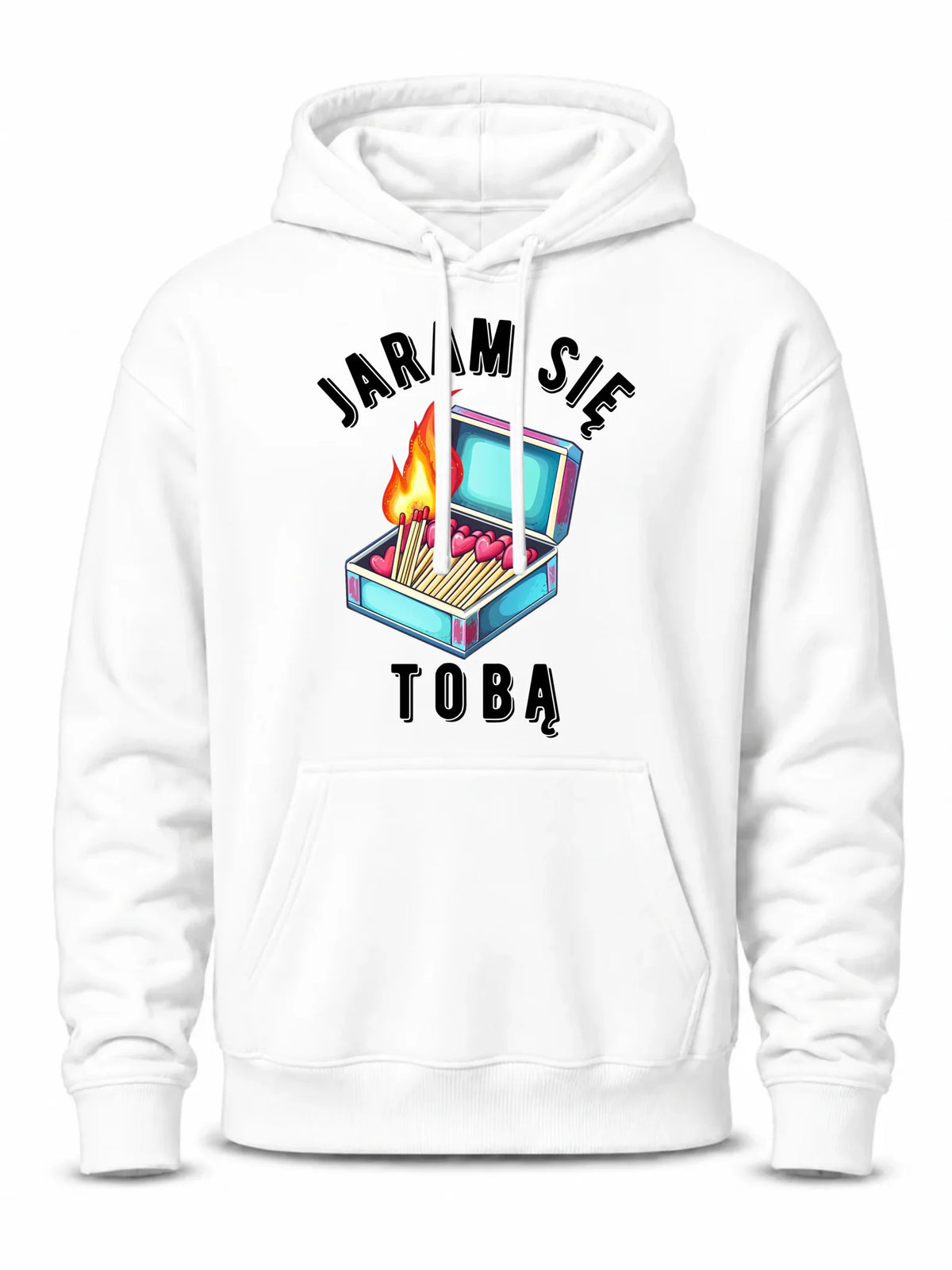 Bluza męska z kapturem - Jaram się Tobą W39