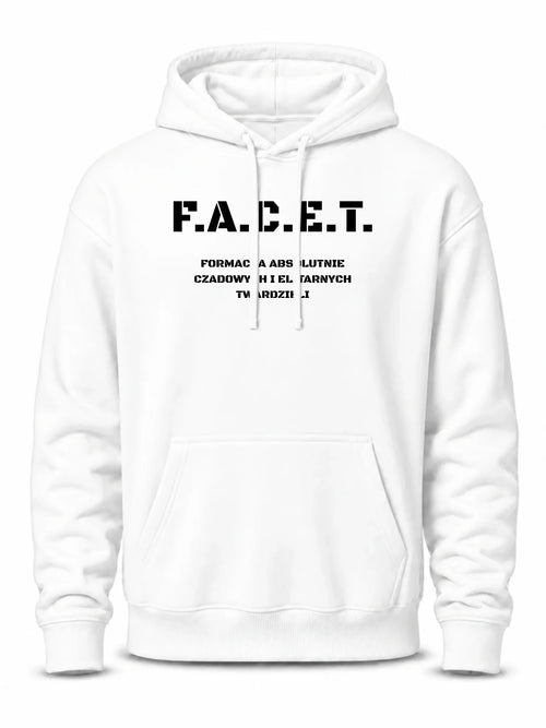 Bluza męska z kapturem - Prezent dla chłopaka kolegi - F.A.C.E.T. Formacja Absolutnie Czadowych i Elitarnych Twardzieli DCH23