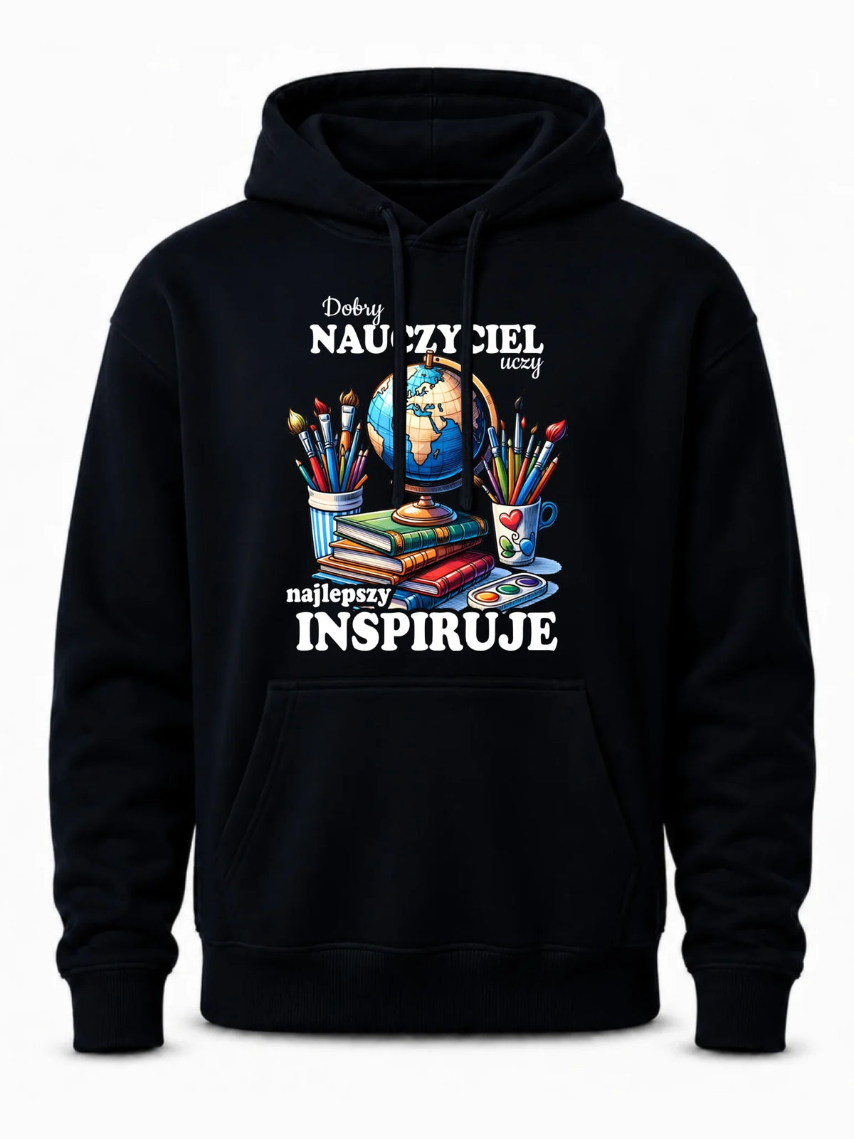 Bluza z kapturem dla nauczyciela - Dobry nauczyciel uczy najlepszy inspiruje N72