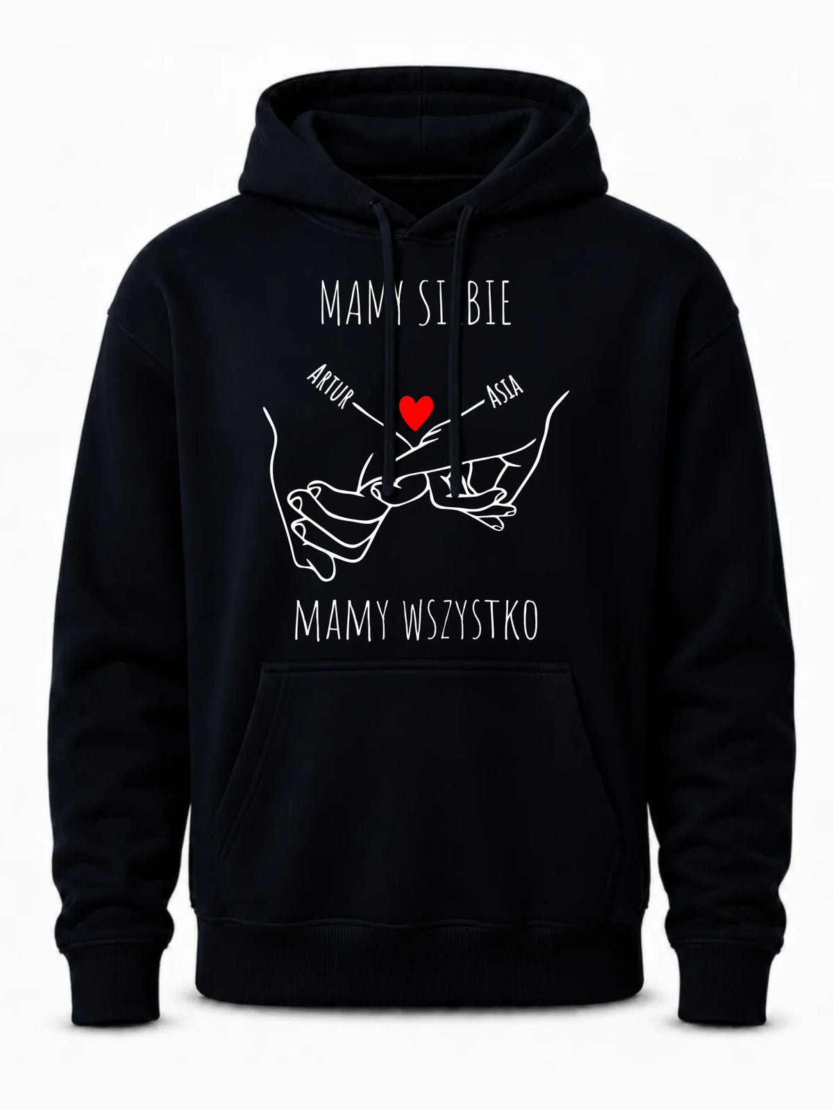 Bluza męska z kapturem - Zaplecione ręce mamy siebie mamy wszystko - personalizowana W63