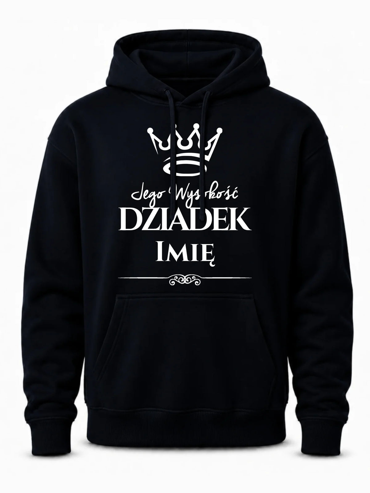 Bluza z kapturem dla dziadka - Jego Wysokość dziadek - personalizowana D11