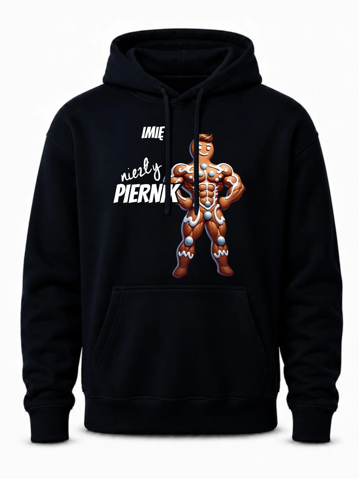 Bluza męska z kapturem świąteczna - Niezły piernik - personalizowana BN24