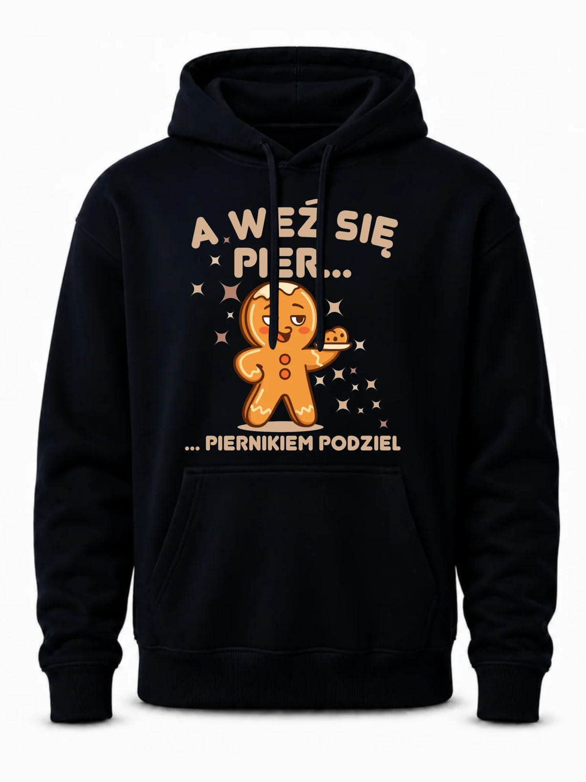 Bluza męska z kapturem świąteczna - Piernik A weź się pier... piernikiem podziel BN87