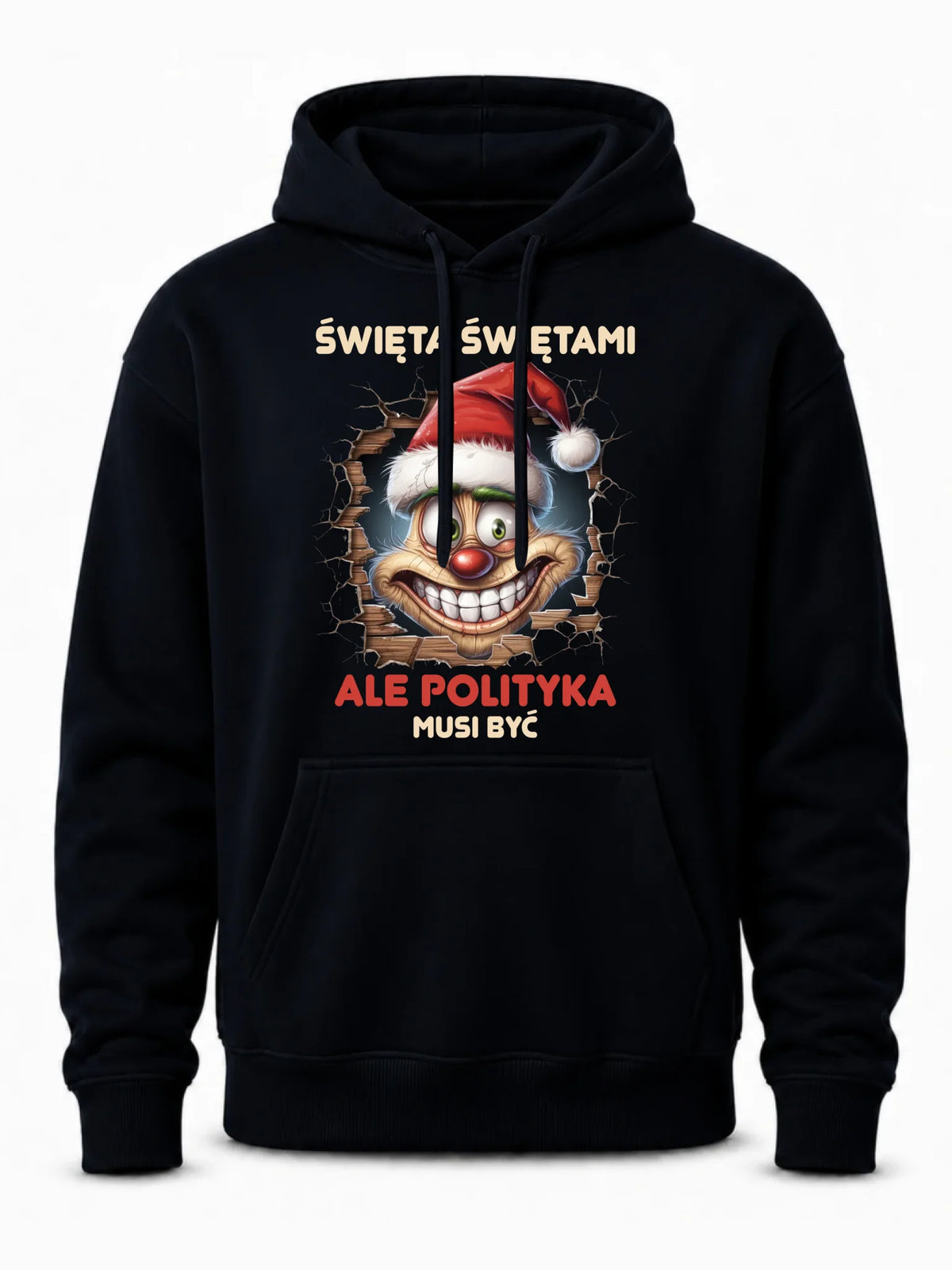 Bluza męska z kapturem świąteczna - Święta świętami ale polityka musi być BN102
