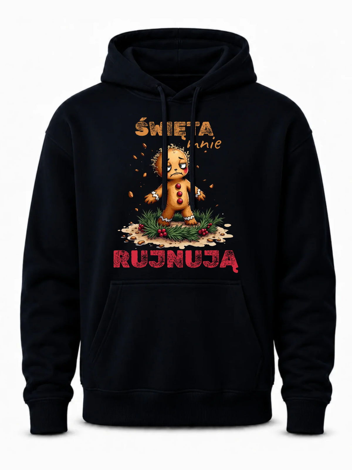 Bluza męska z kapturem świąteczna - Piernik Święta mnie rujnują BN143
