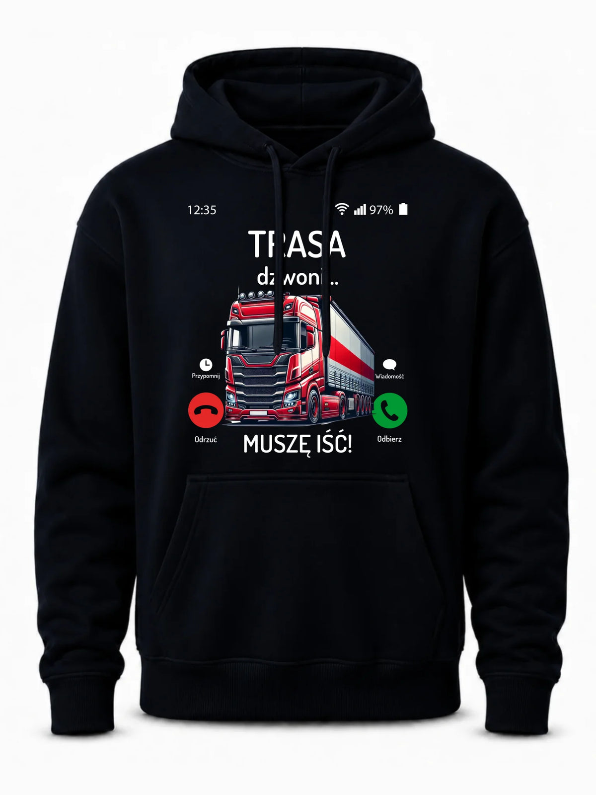 Bluza męska z kapturem dla zawodowego kierowcy - Trasa dzwoni muszę iść ZKT03