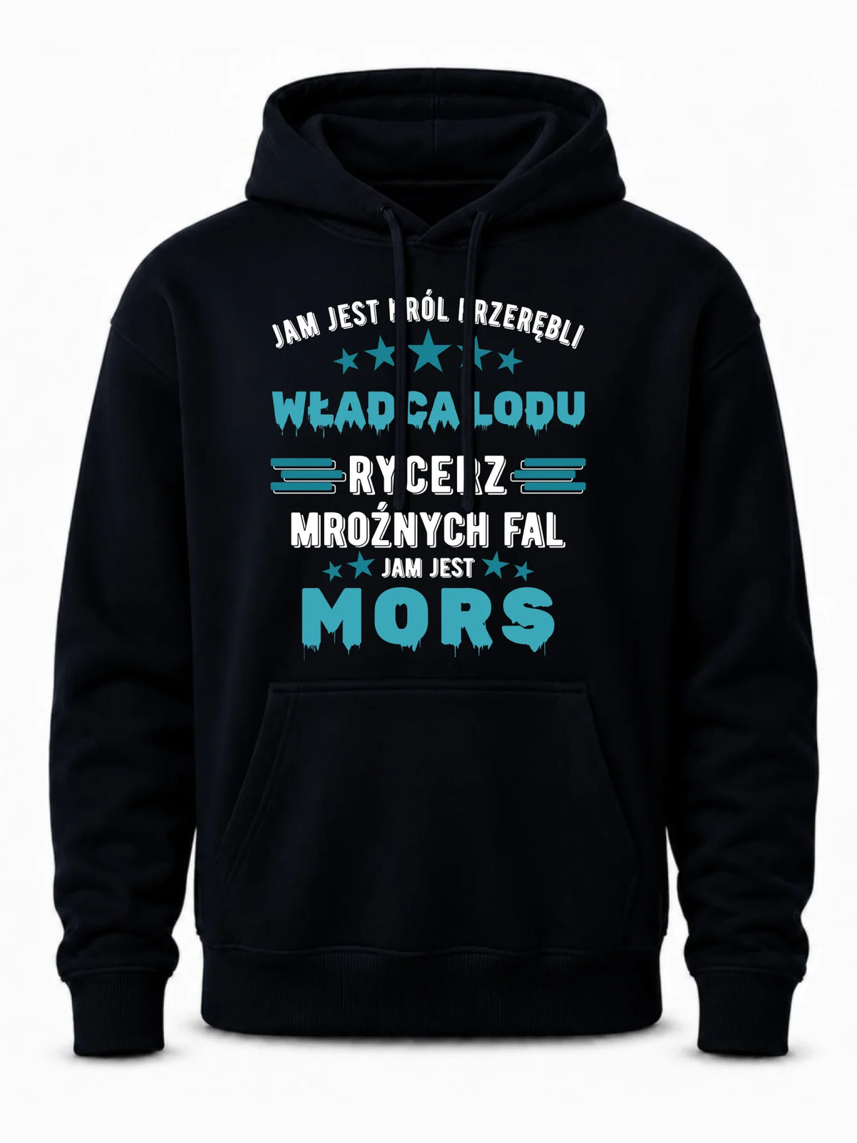 Bluza męska z kapturem - prezent dla morsa - Jam jest Król przerębli Jam jest mors HM13