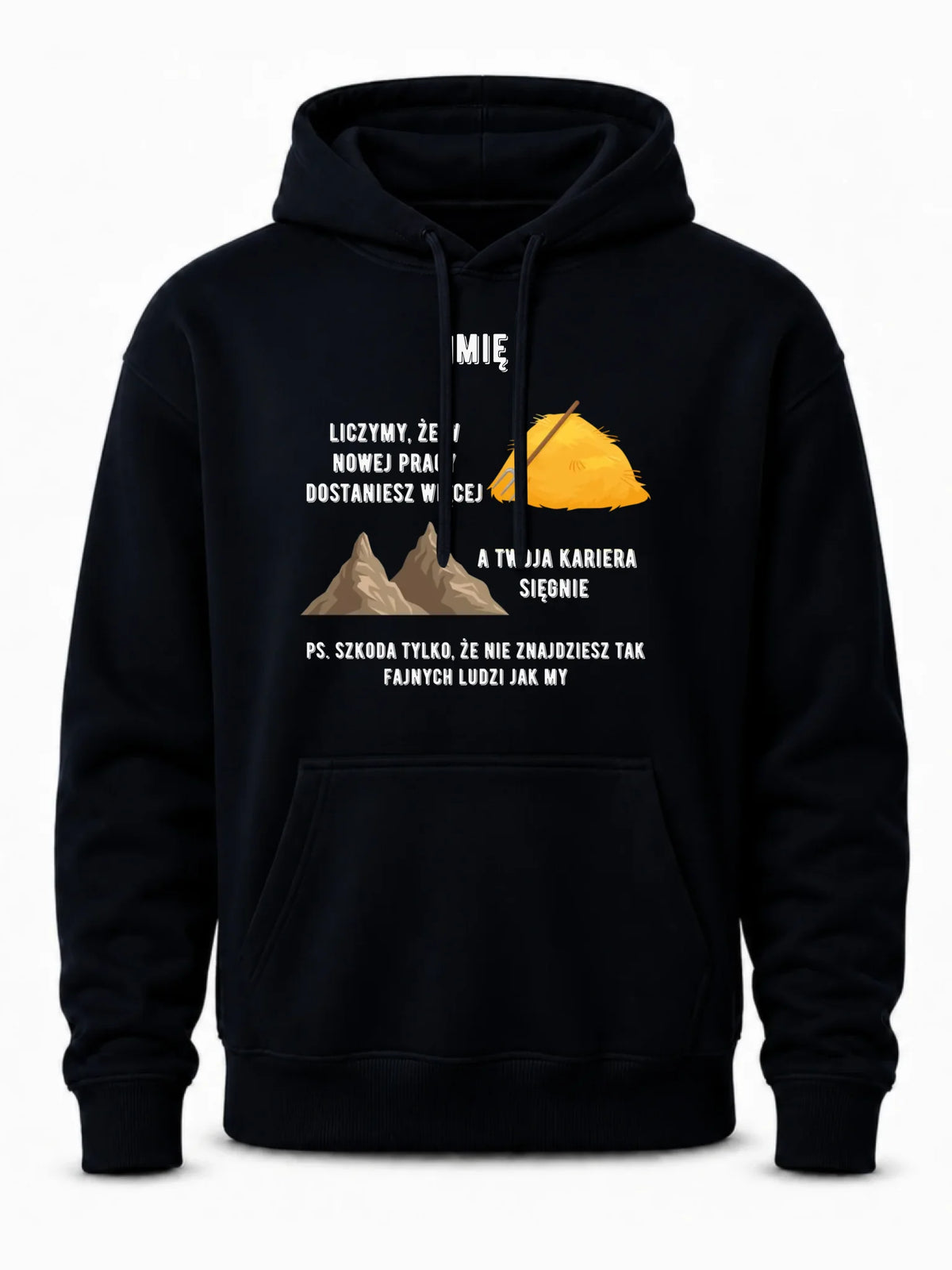 Bluza męska z kapturem na odejście z pracy - Nie znajdziesz tak fajnych ludzi jak my - personalizowana OP04