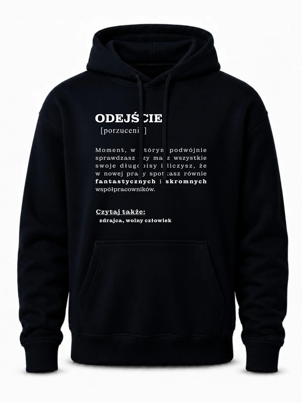 Bluza męska z kapturem - Odejście z pracy [porzucenie]