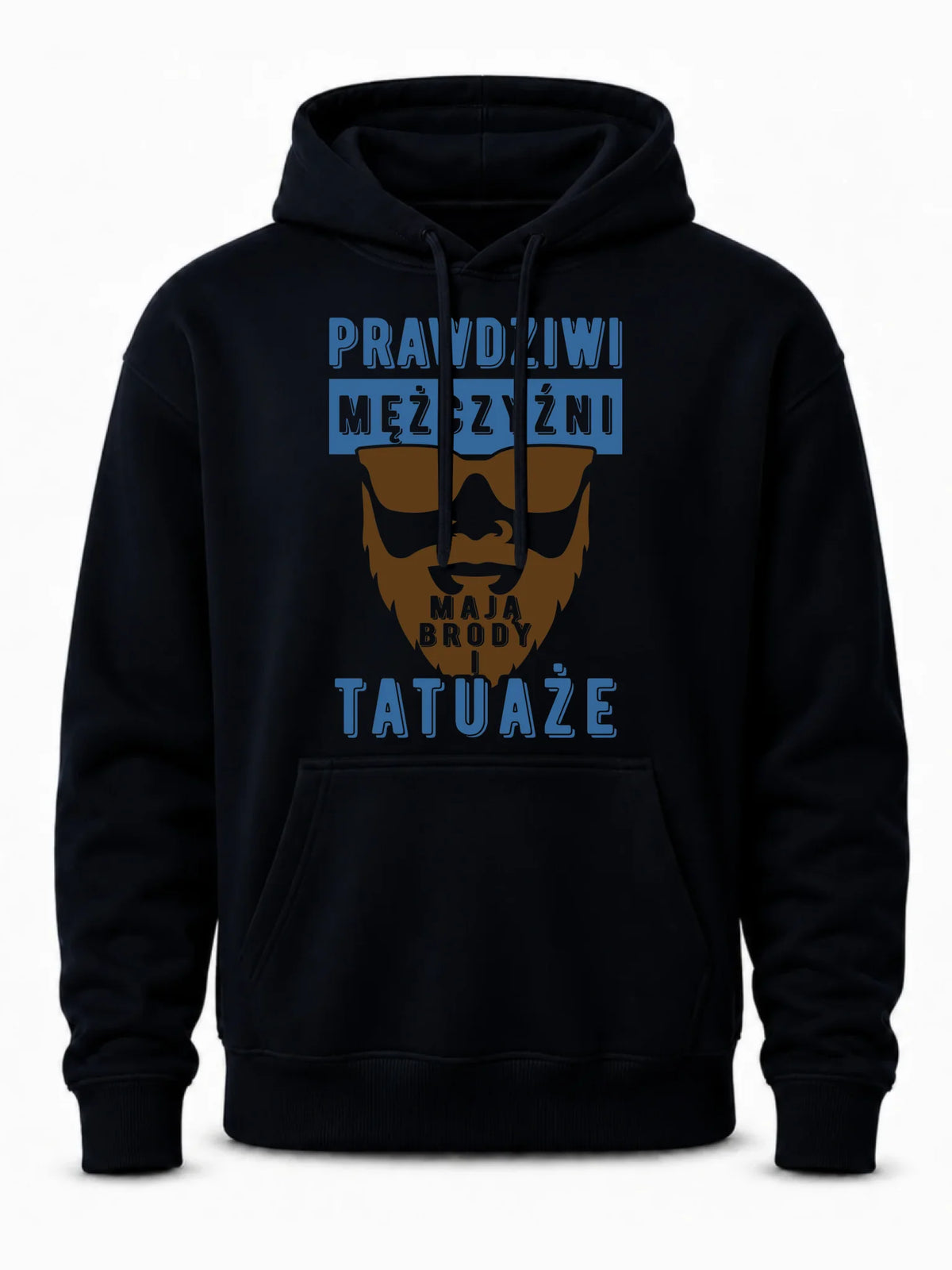 Bluza męska z kapturem - Prezent dla faceta - Prawdziwi mężczyźni mają brody i tatuaże DCH22