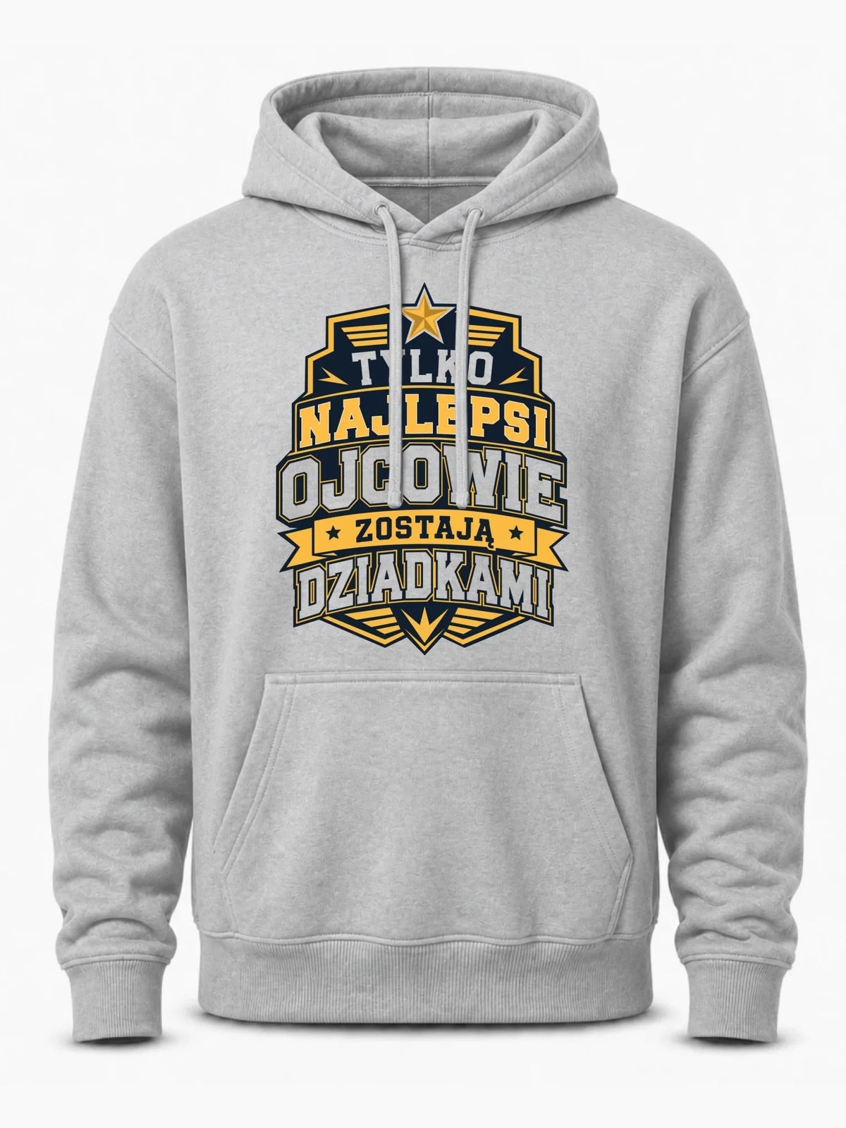 Bluza z kapturem dla taty przyszłego dziadka - Tylko najlepsi ojcowie zostają dziadkami DT39