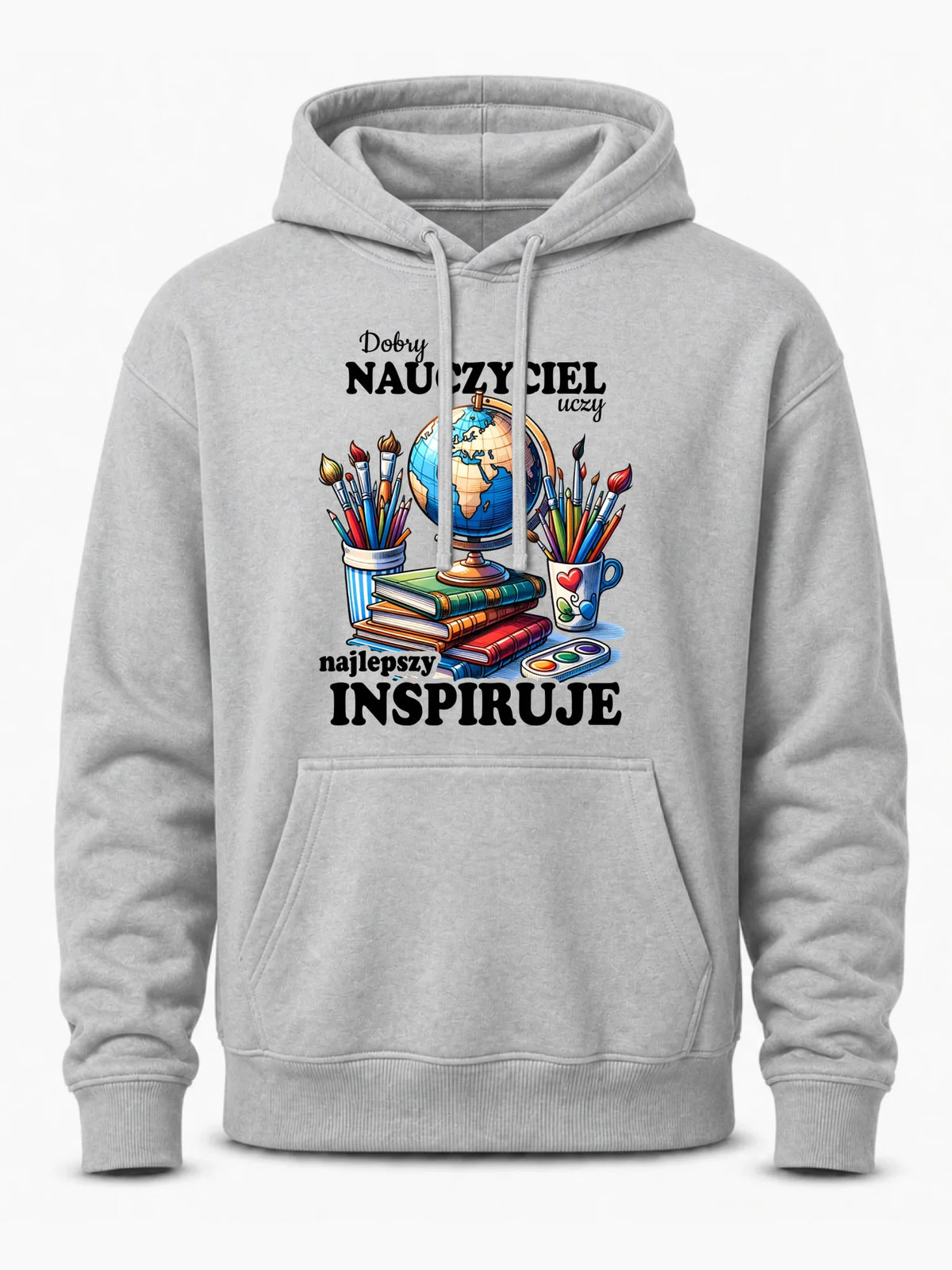 Bluza z kapturem dla nauczyciela - Dobry nauczyciel uczy najlepszy inspiruje N72