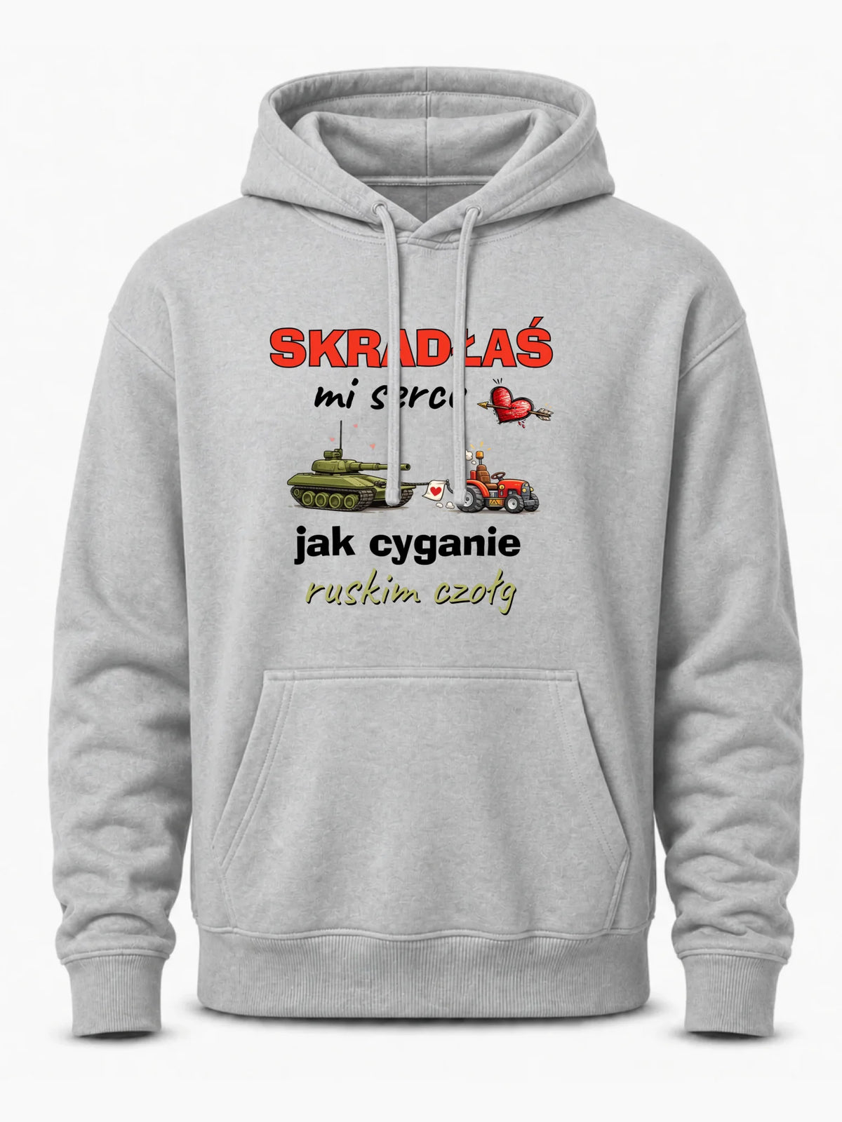 Bluza męska z kapturem - Skradłaś mi serce jak cyganie ruskim czołg W76