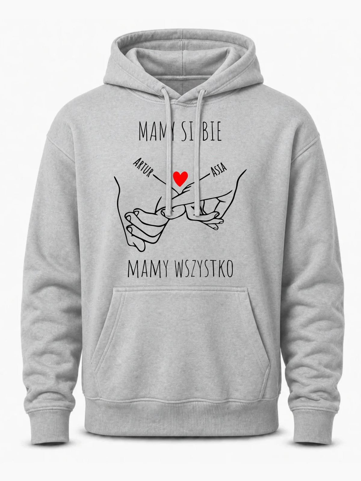 Bluza męska z kapturem - Zaplecione ręce mamy siebie mamy wszystko - personalizowana W63