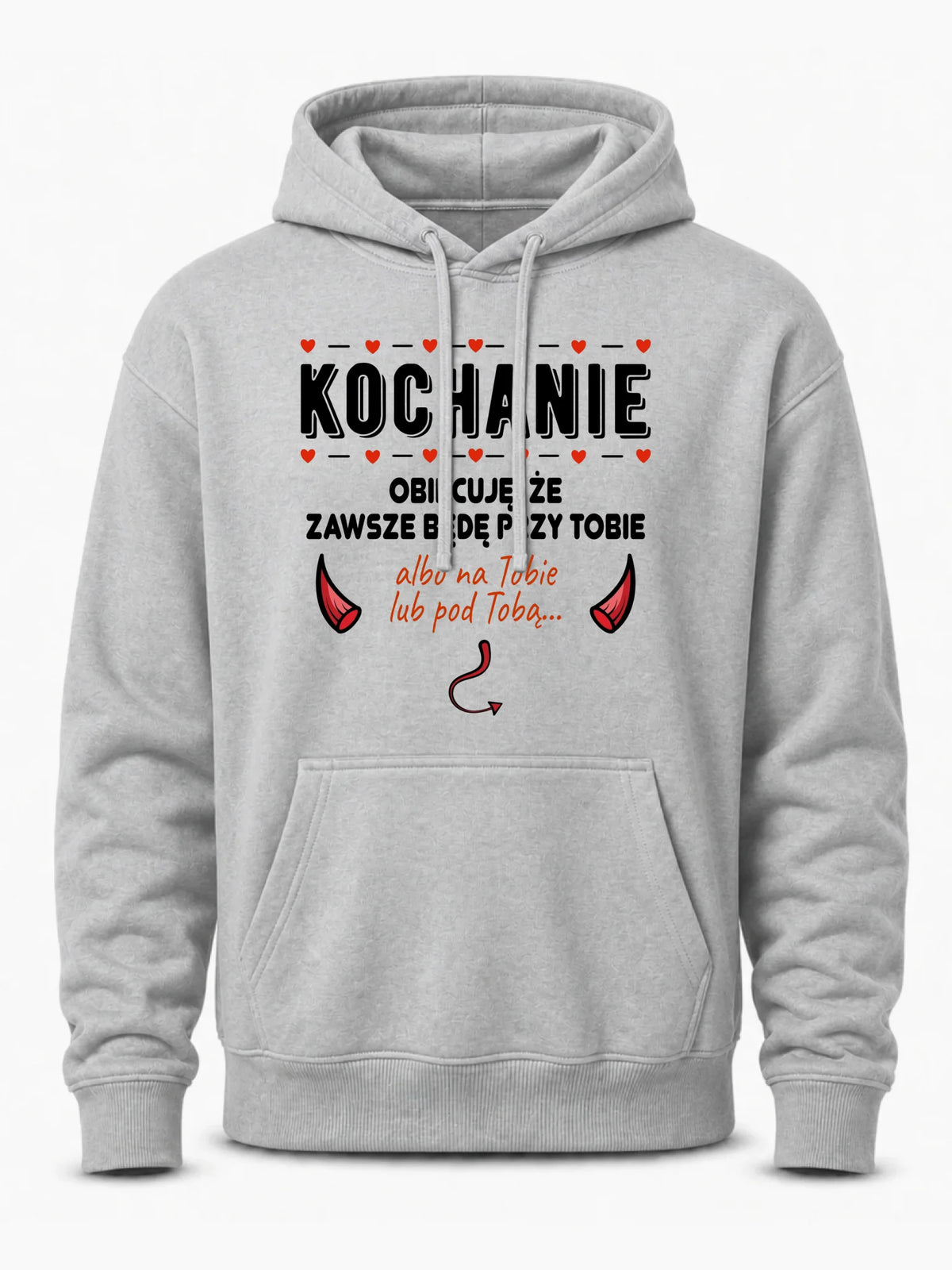 Bluza męska z kapturem - Obiecuję, że zawsze będę przy Tobie W50