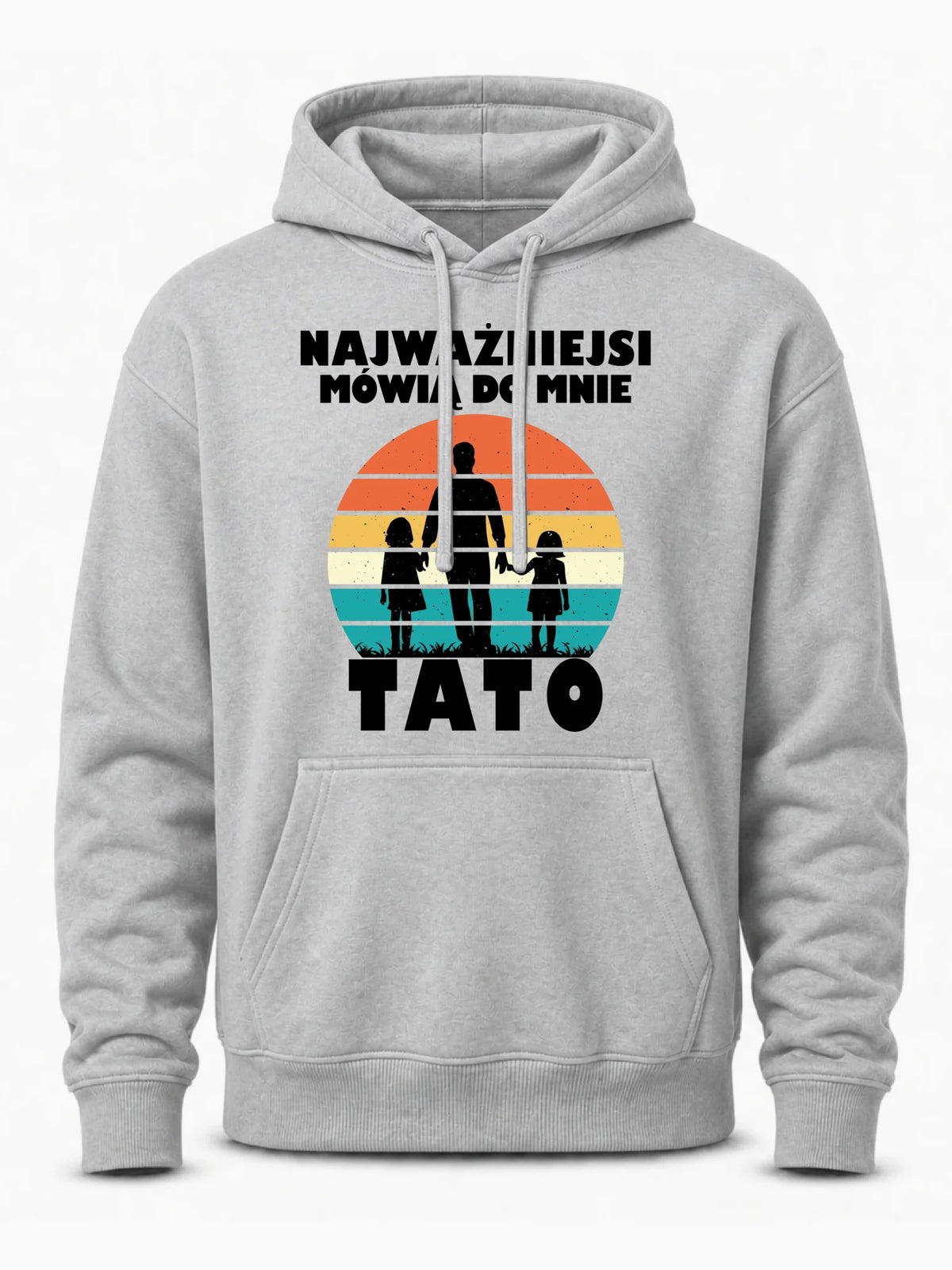 Bluza z kapturem dla taty - Najważniejsi mówią do mnie tato DT31
