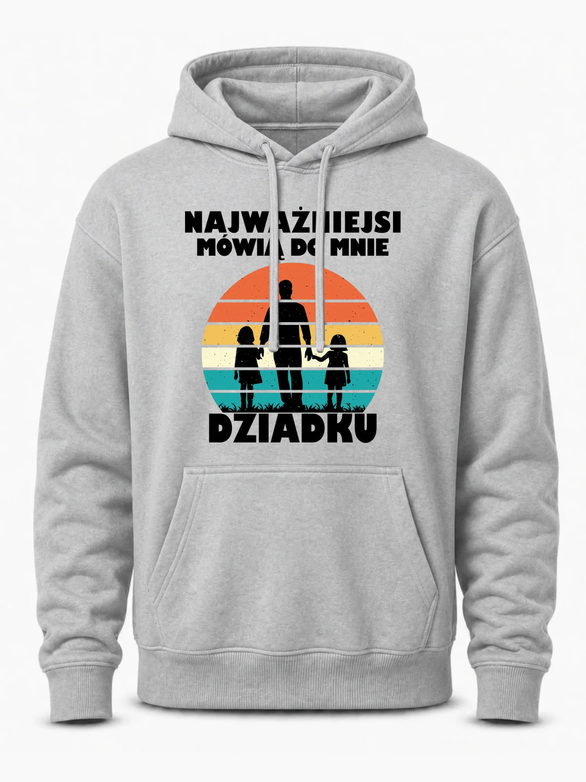 Bluza z kapturem dla dziadka - Najważniejsi mówią do mnie dziadku D34
