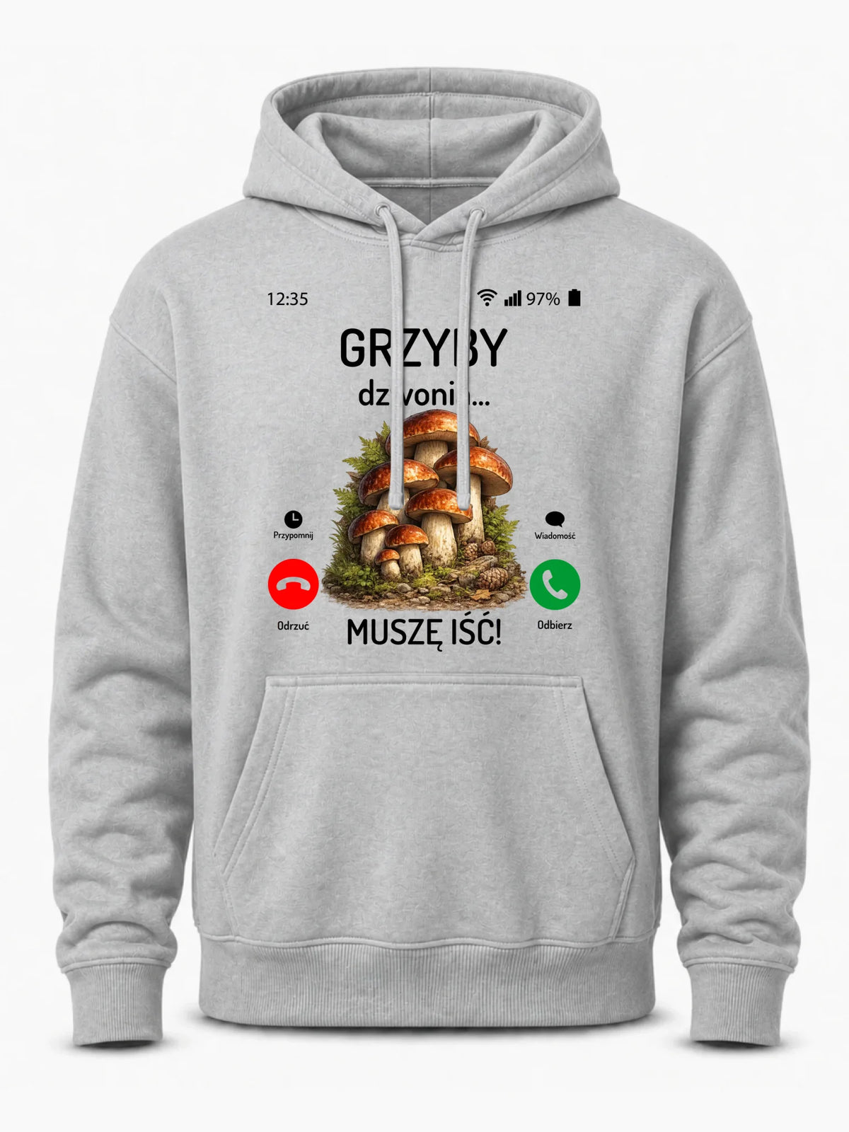Bluza z kapturem dla dziadka grzybiarza - Grzyby dzwonią muszę iść D36