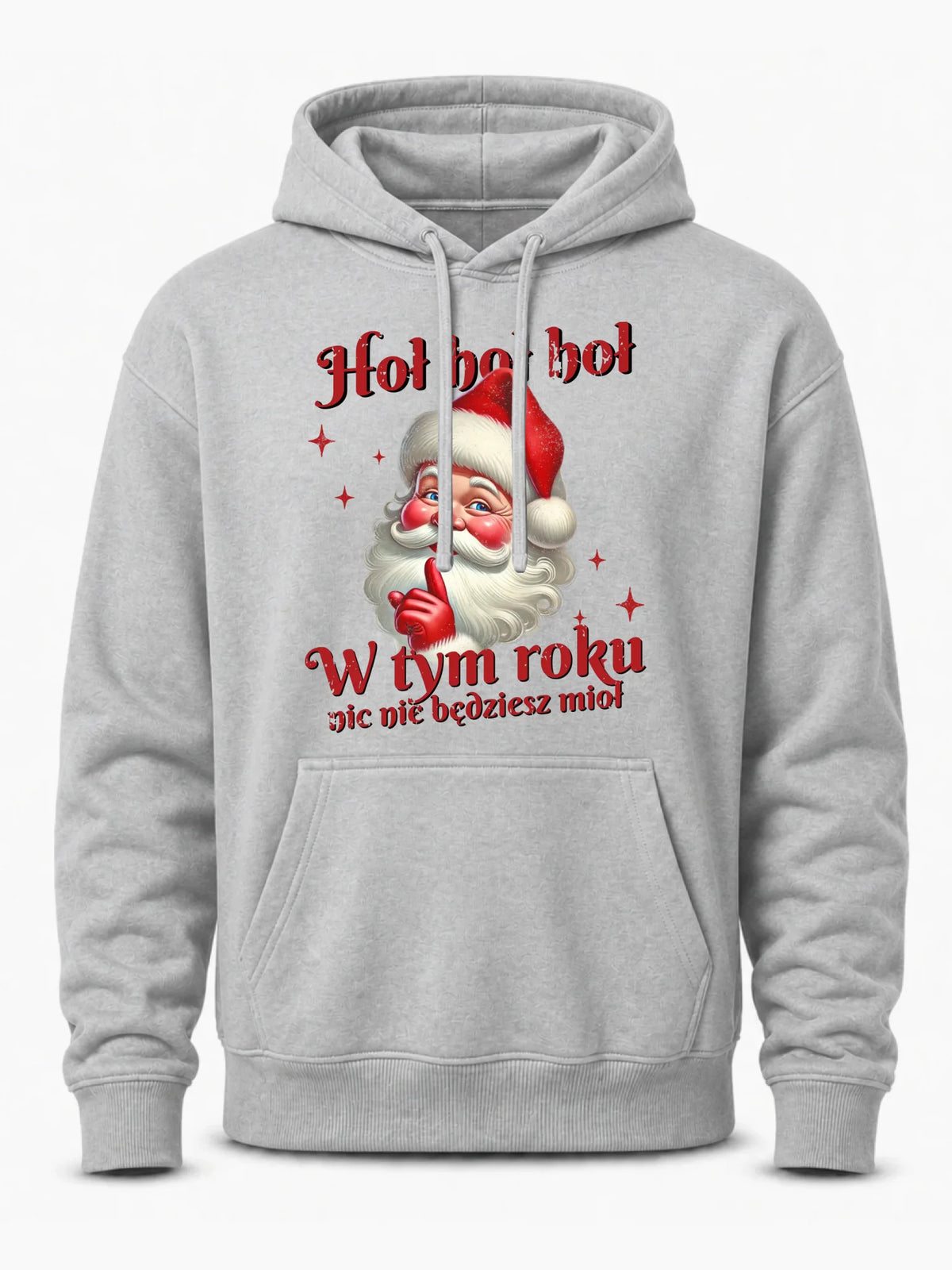 Bluza męska z kapturem świąteczna - Mikołaj Hoł hoł nic nie będziesz mioł BN66