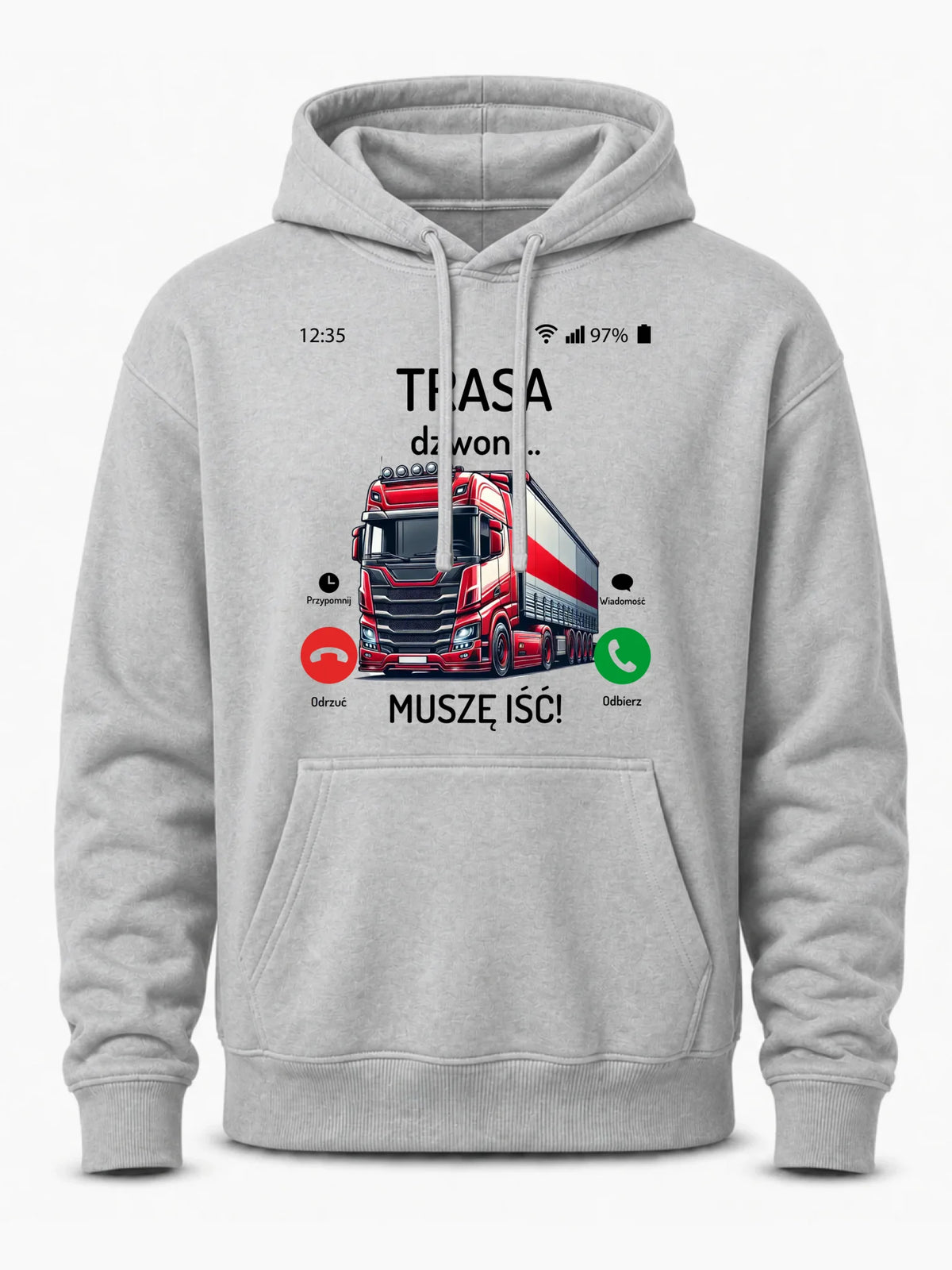 Bluza męska z kapturem dla zawodowego kierowcy - Trasa dzwoni muszę iść ZKT03