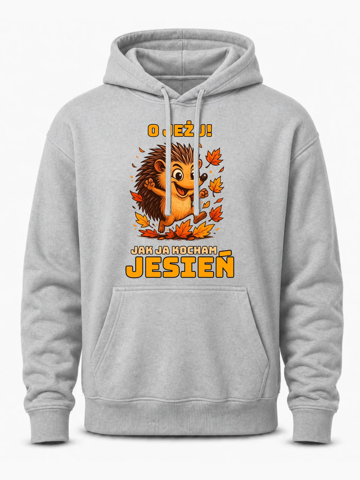 Bluza męska z kapturem jesienna - O JEŻU! Jak ja kocham jesień JS31