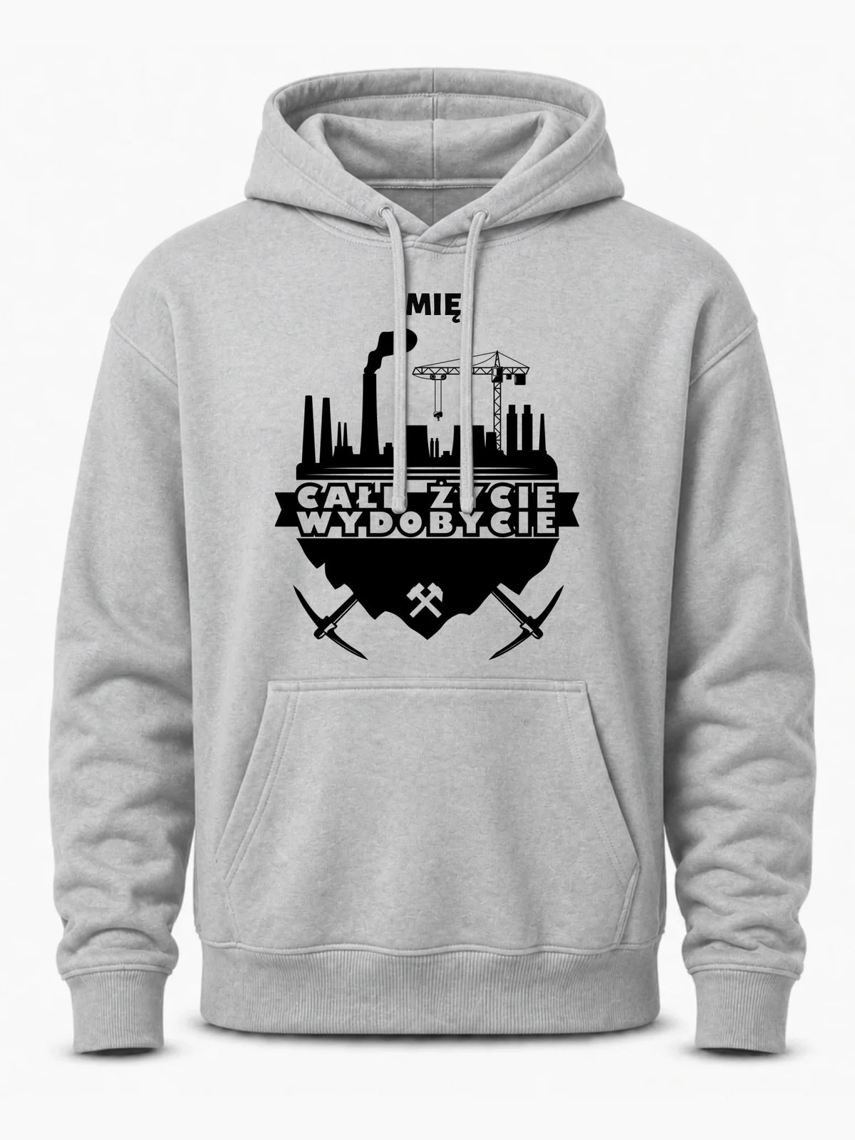 Bluza męska z kapturem - prezent dla górnika - Całe życie wydobycie - personalizowana G09