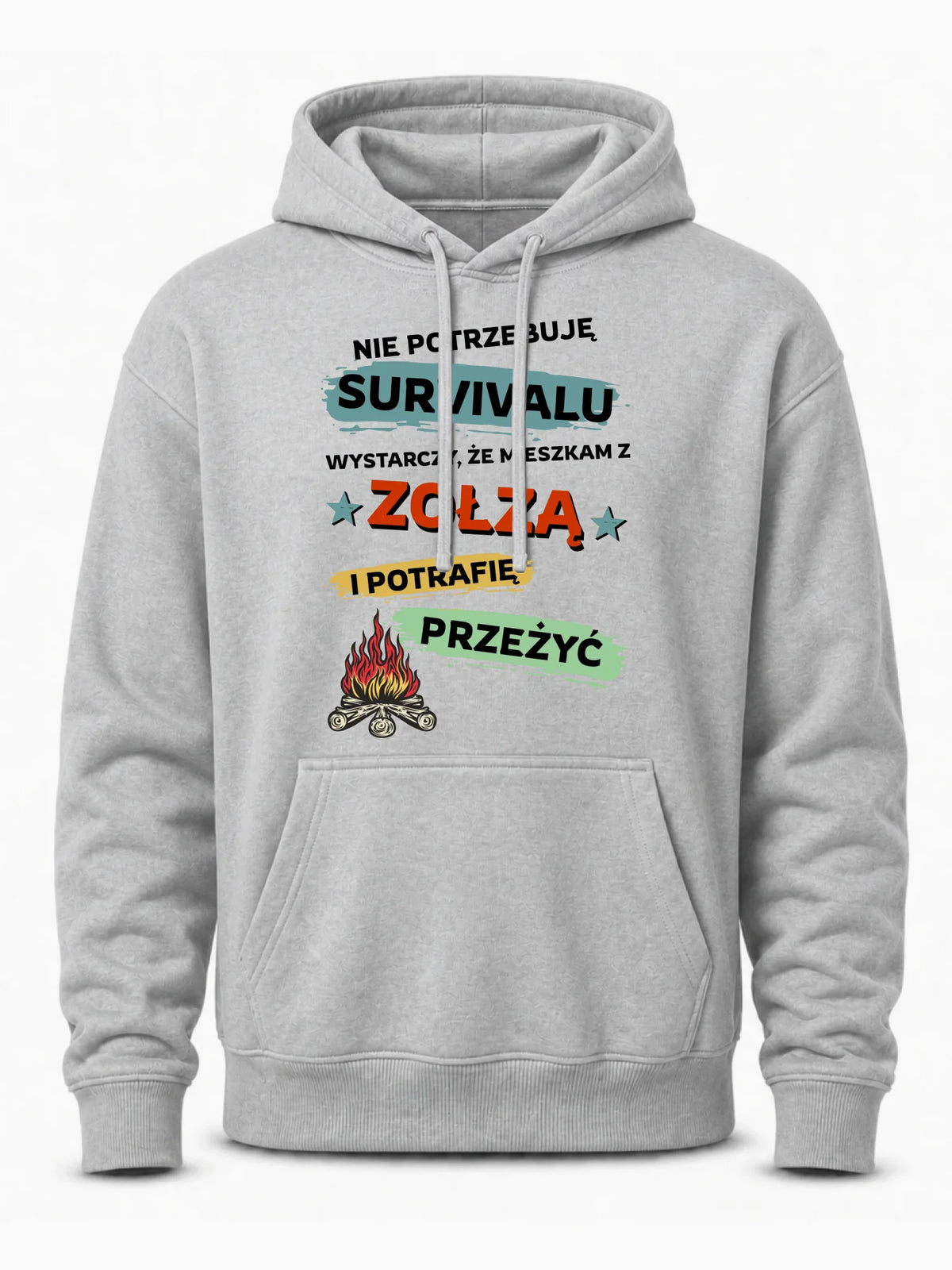 Bluza męska z kapturem  – Prezent dla chłopaka męża - Nie potrzebuję survivalu, mieszkam z zołzą DCH25