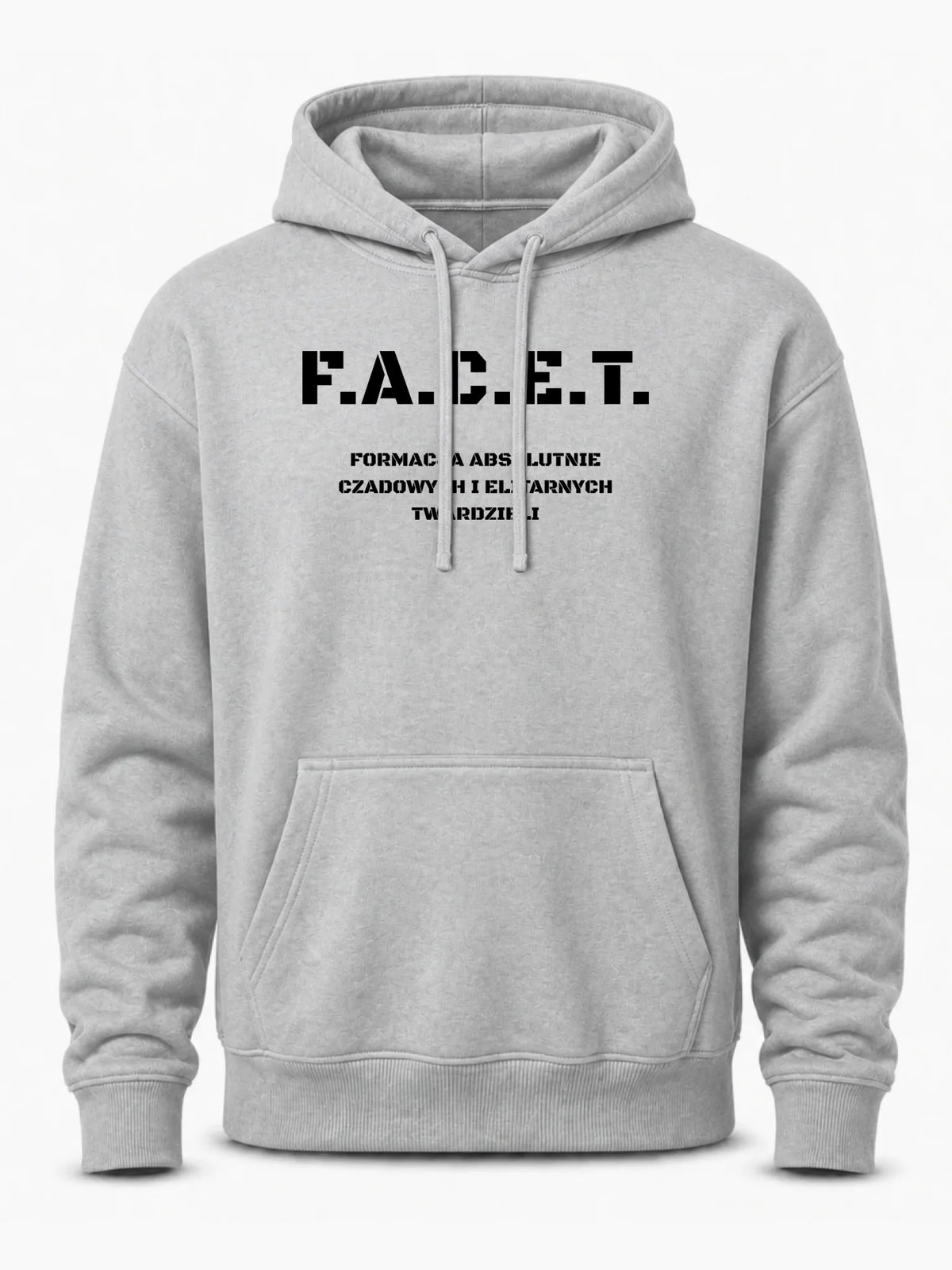 Bluza męska z kapturem - Prezent dla chłopaka kolegi - F.A.C.E.T. Formacja Absolutnie Czadowych i Elitarnych Twardzieli DCH23