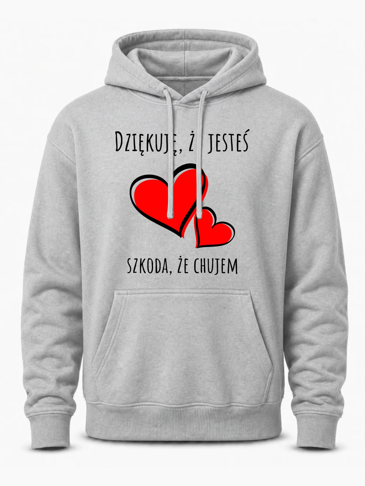 Bluza męska z kapturem - Dziękuję, że jesteś szkoda, że ch#jem - bez cenzury DCH10
