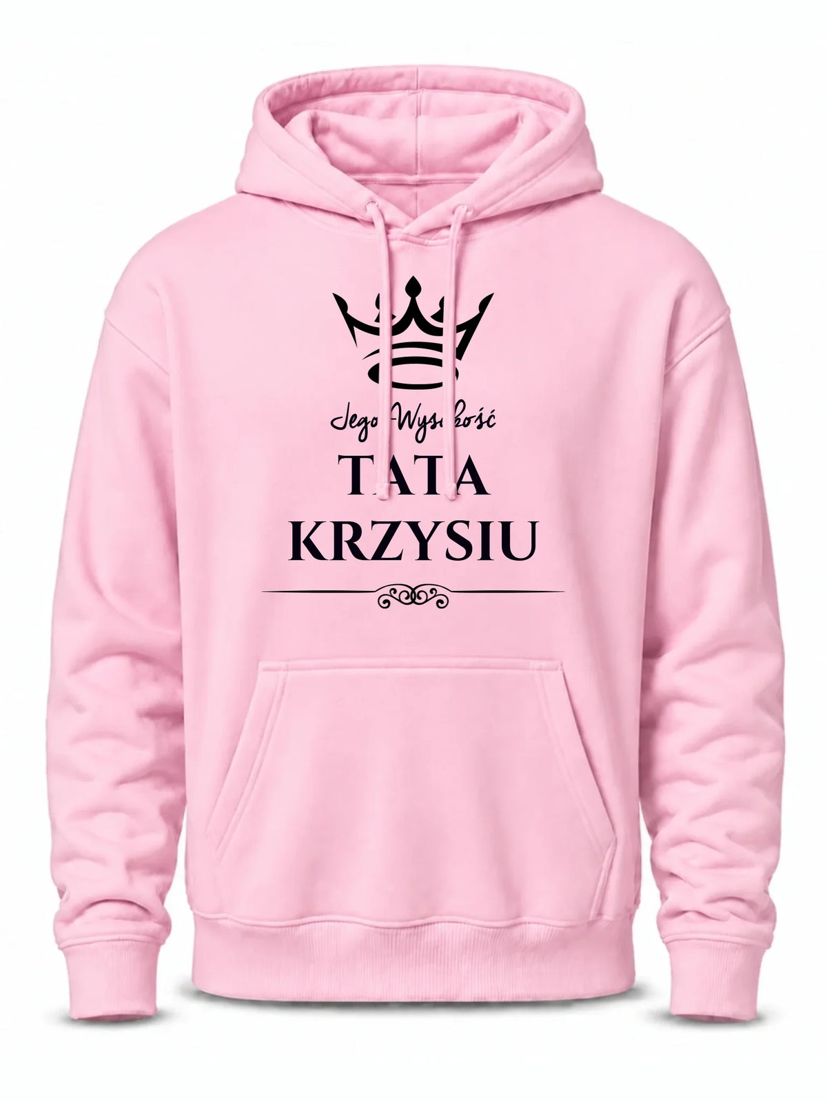 Bluza z kapturem dla taty - Jego Wysokość Tata - personalizowana DT11