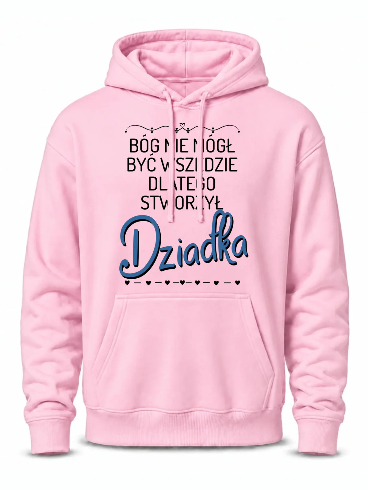 Bluza z kapturem dla dziadka - Bóg nie mógł być wszędzie dlatego stworzył dziadka D09