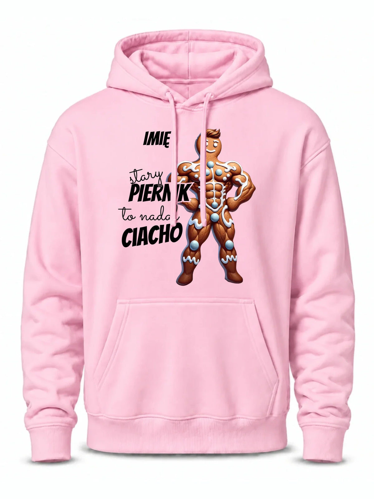 Bluza męska z kapturem świąteczna - Stary piernik to nadal ciacho - personalizowana BN23