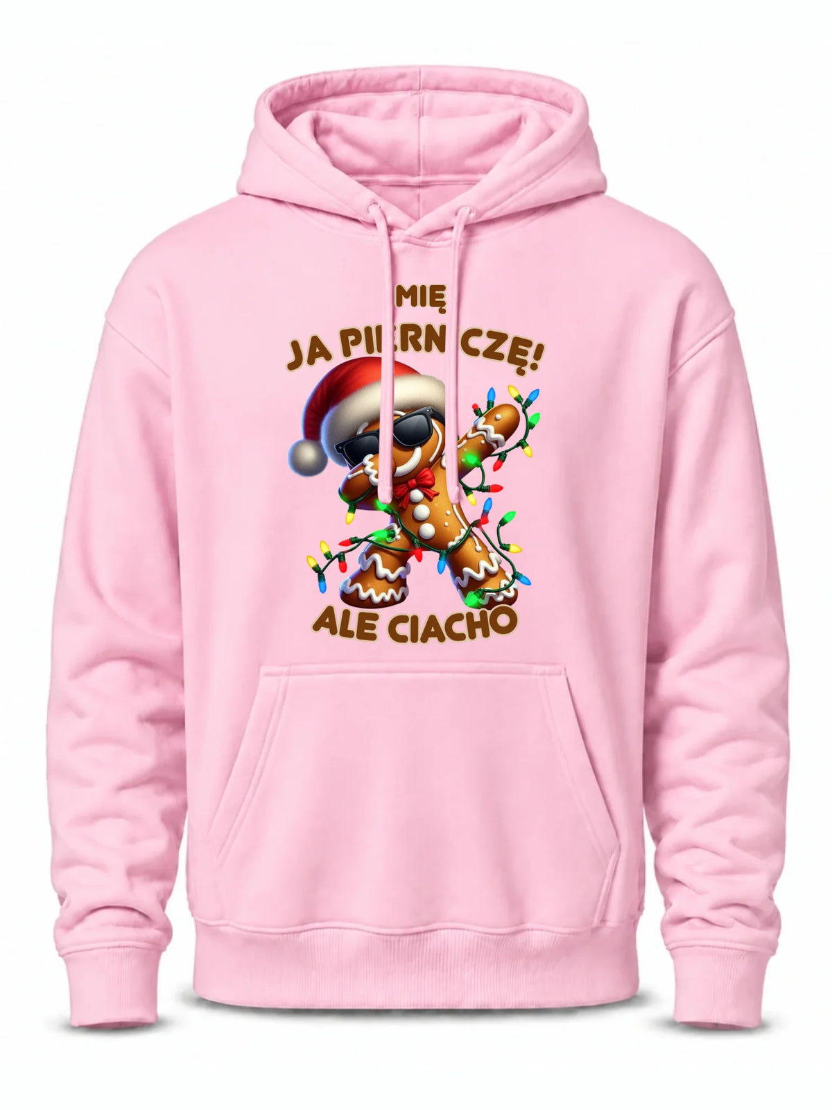 Bluza męska z kapturem świąteczna - Piernik Ja pierniczę ale ciacho - personalizowana BN94